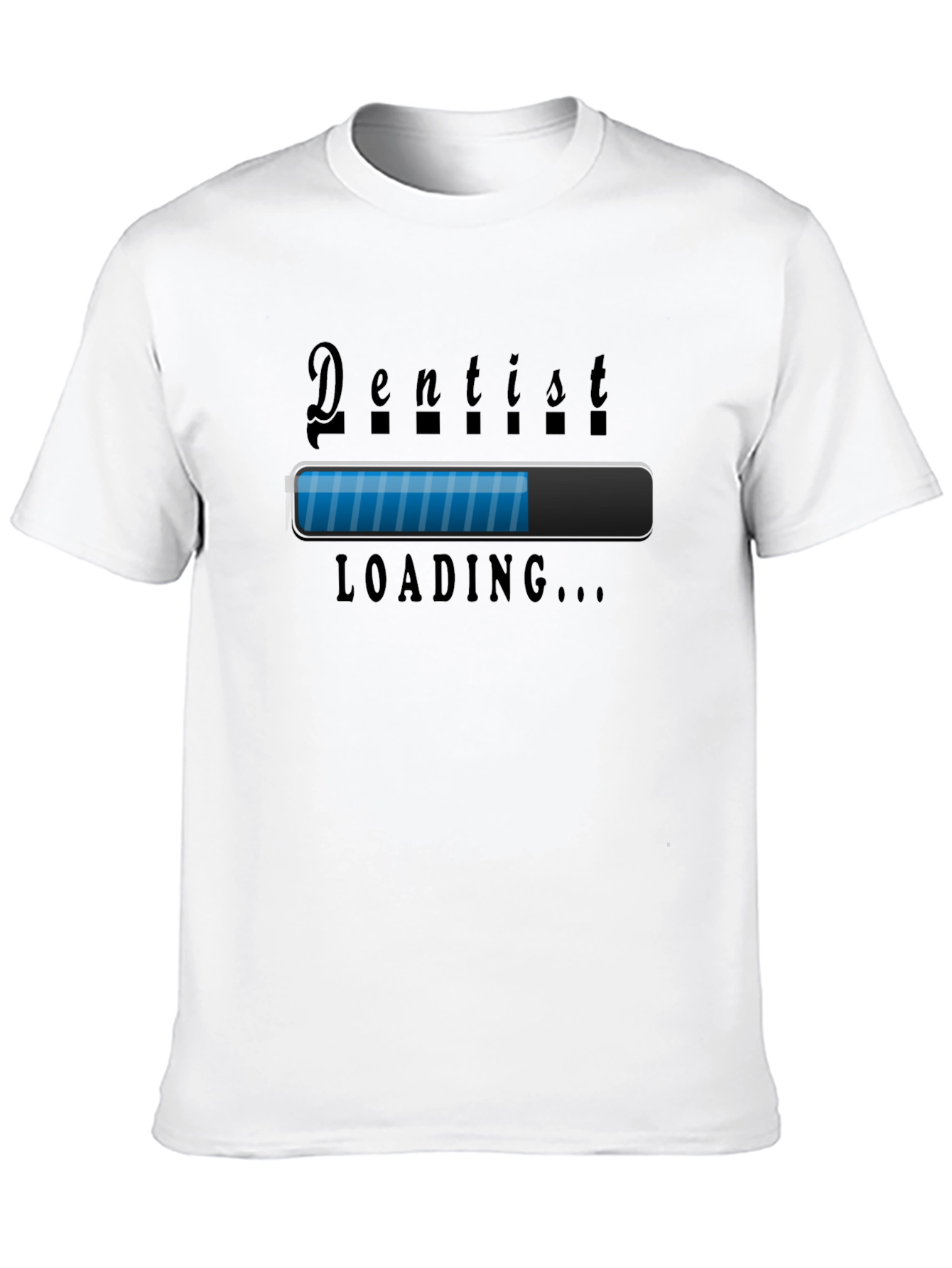 Dentist Loading T-Shirt - Funny Dental Gift