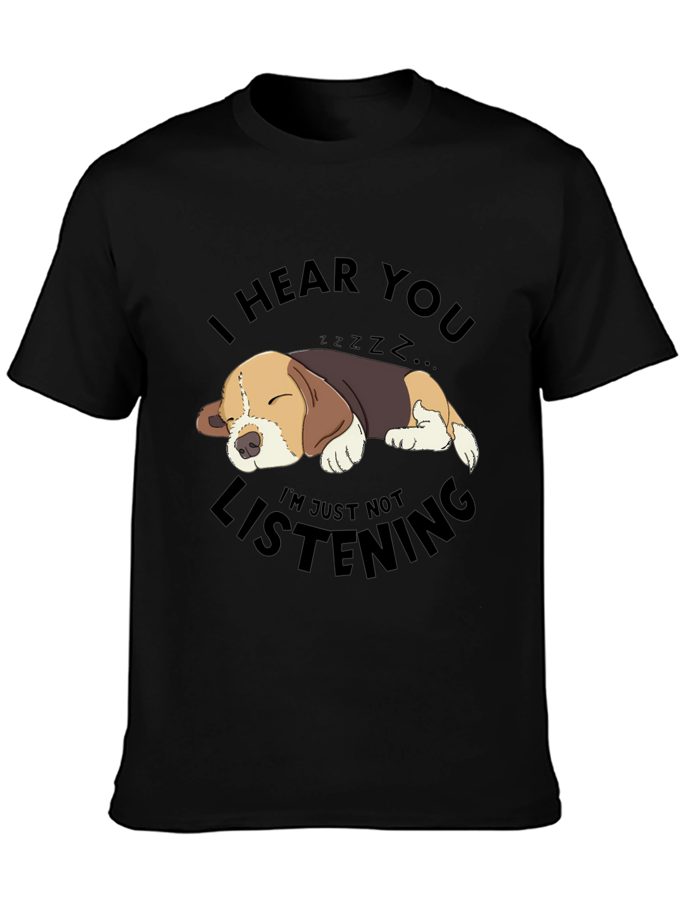 I Hear You Sleeping Dog T-Shirt