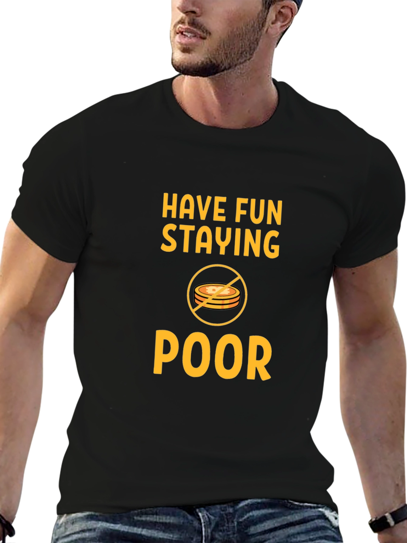 Have Fun Staying Poor T-Shirt - Black