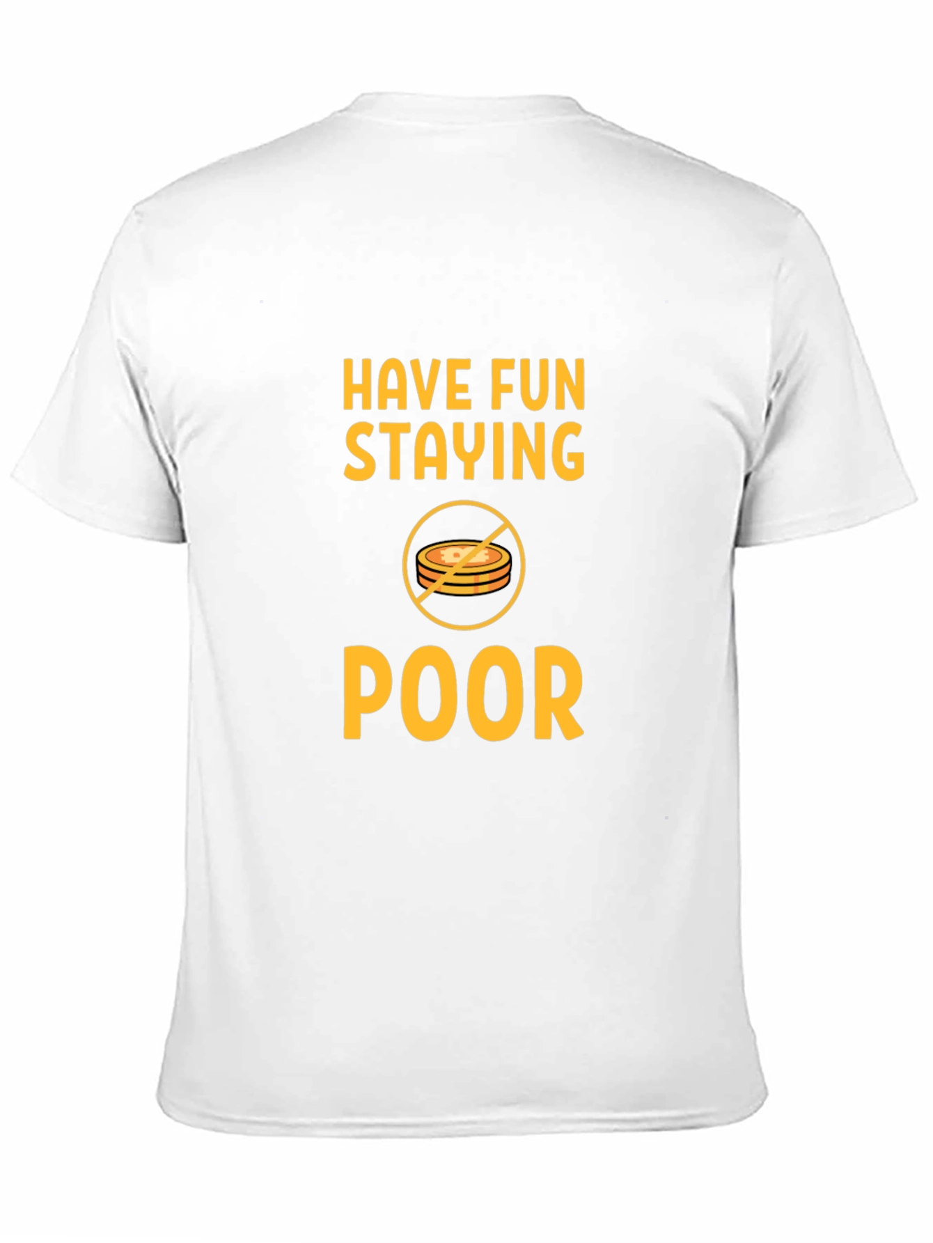 Have Fun Staying Poor T-Shirt - Black