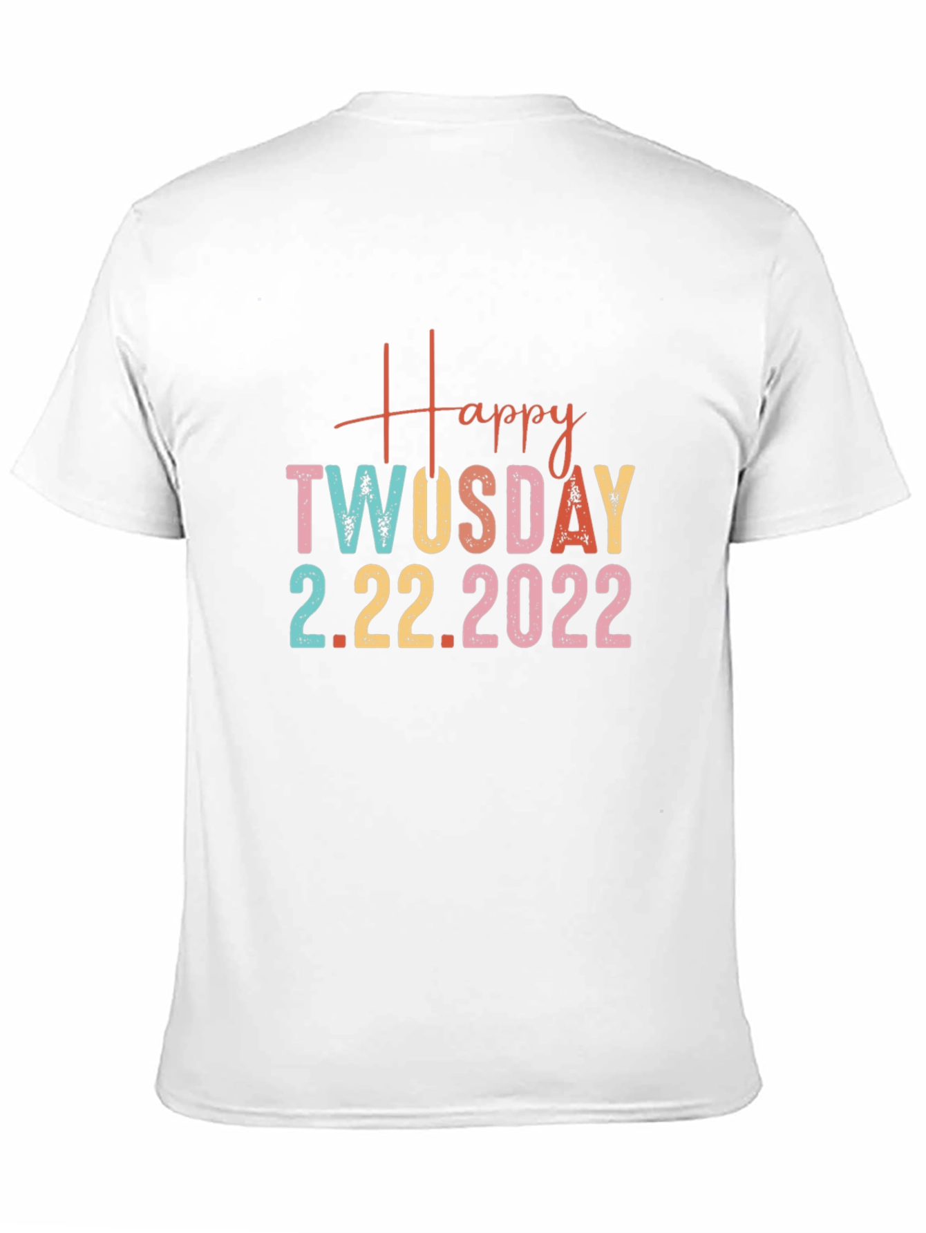 Happy Twosday 2.22.2022 Graphic T-Shirt