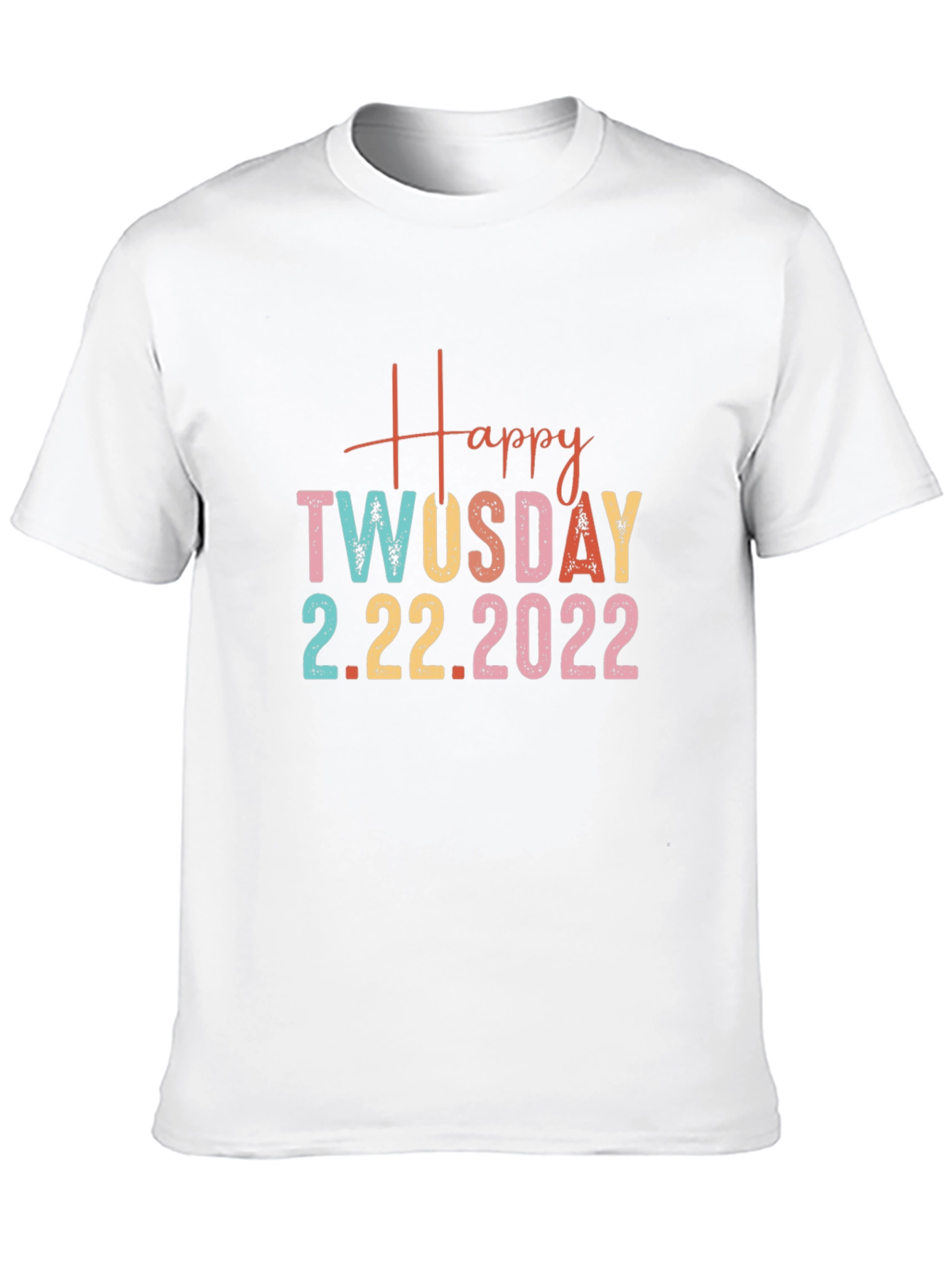 Happy Twosday 2.22.2022 Graphic T-Shirt