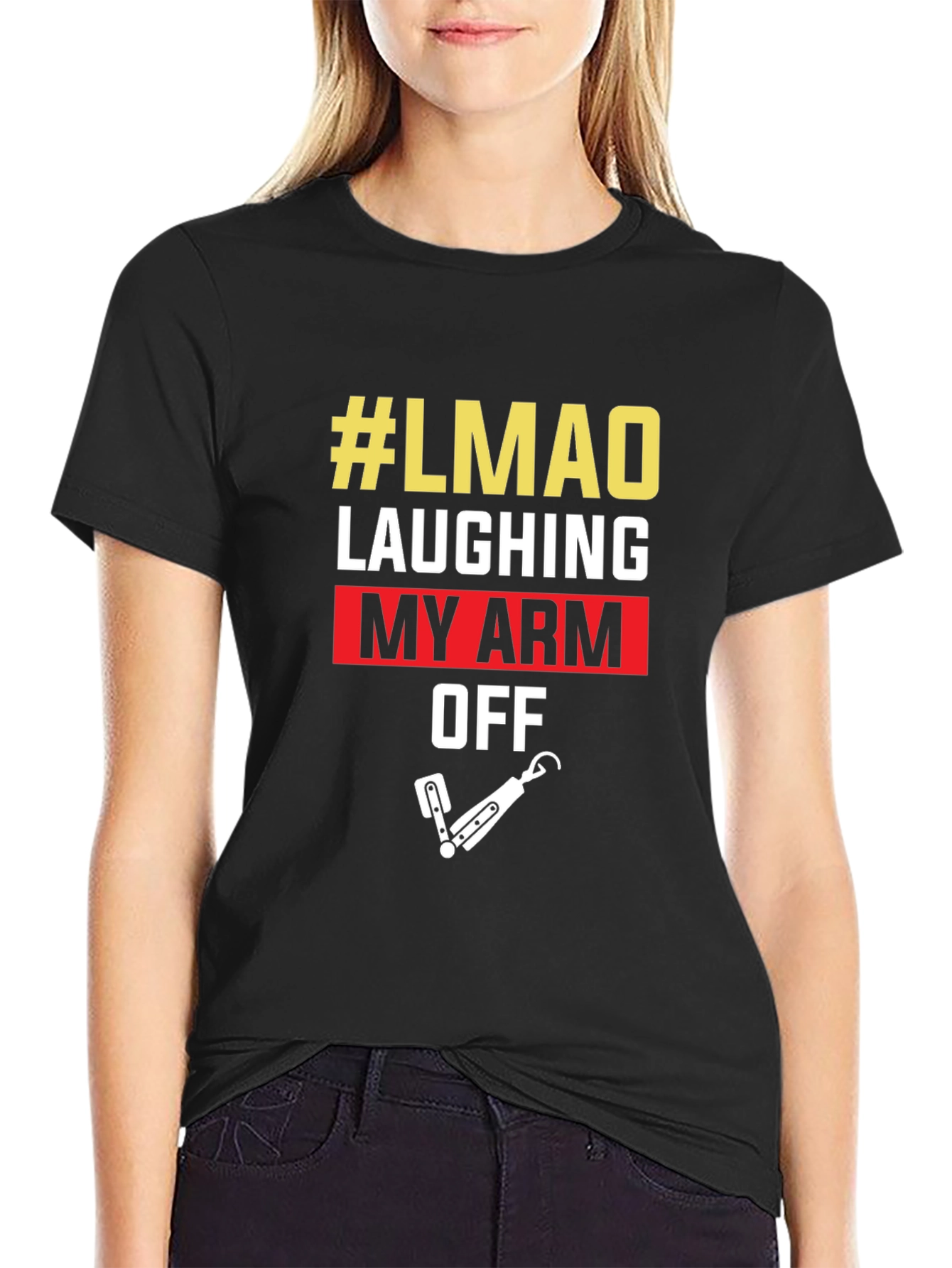 #LMAO Laughing My Arm Off Novelty Graphic Tee