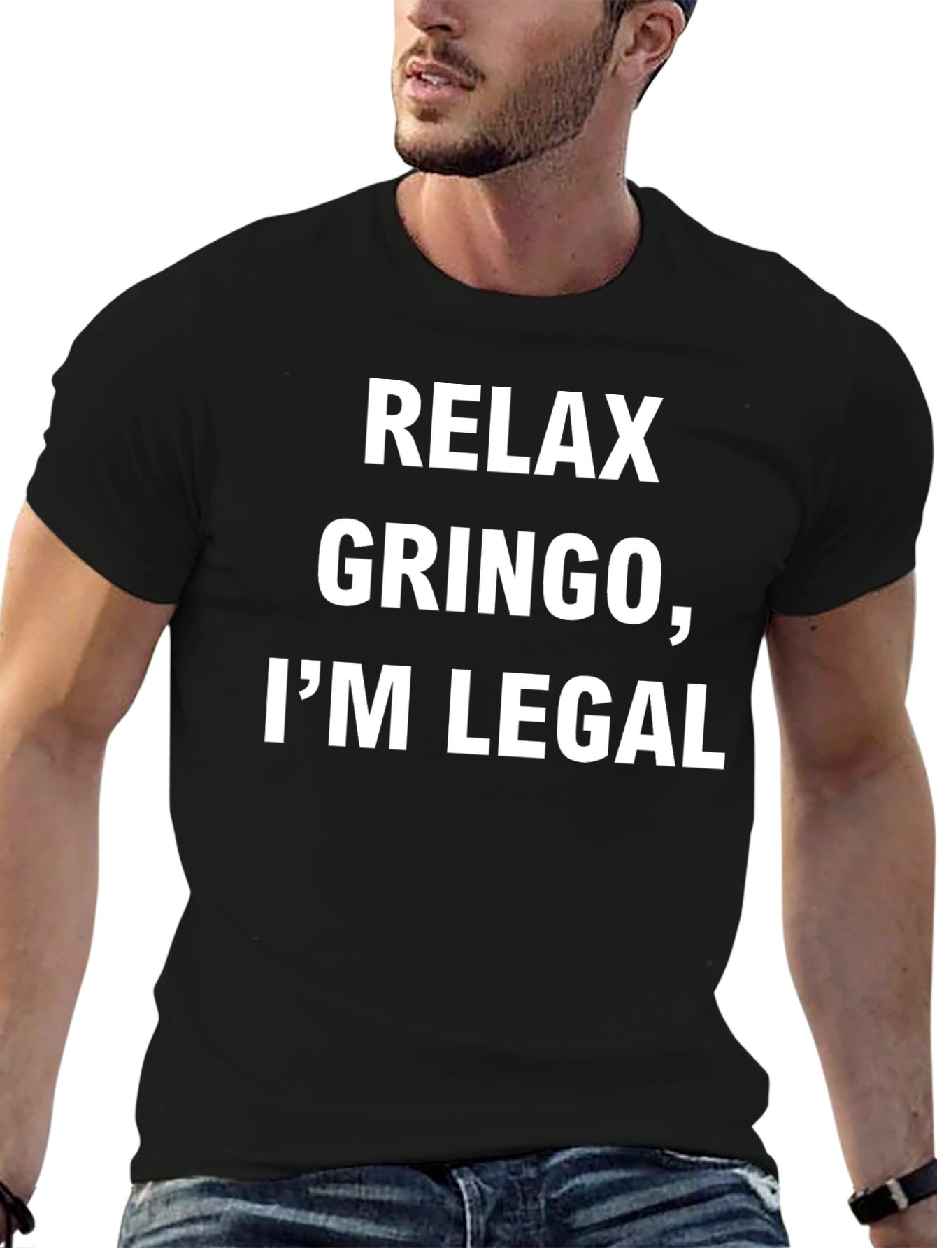 Relax Gringo Im Legal T-Shirt