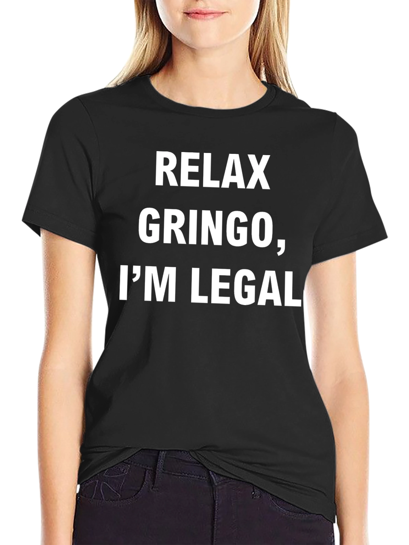 Relax Gringo Im Legal T-Shirt