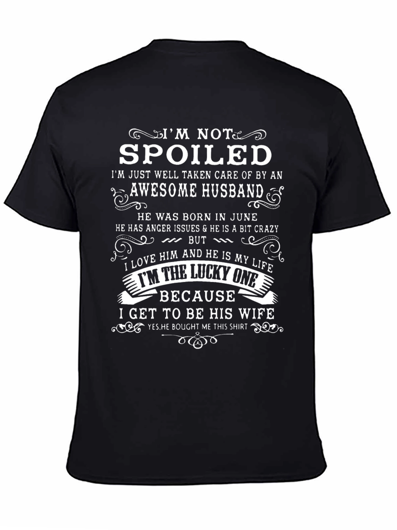 Im Not Spoiled Awesome Husband T-Shirt