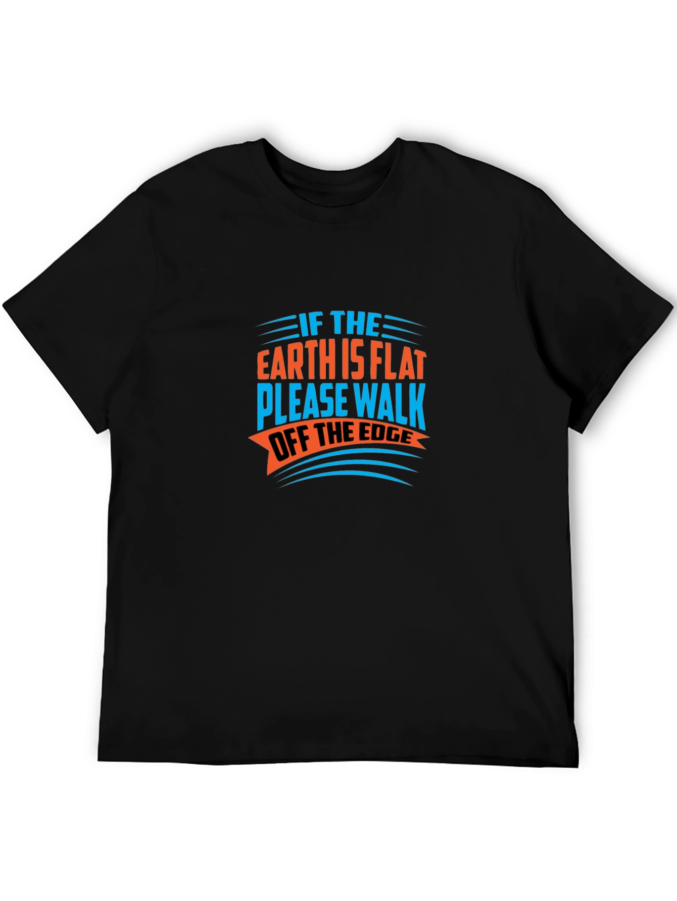 Flat Earth Humor Tee