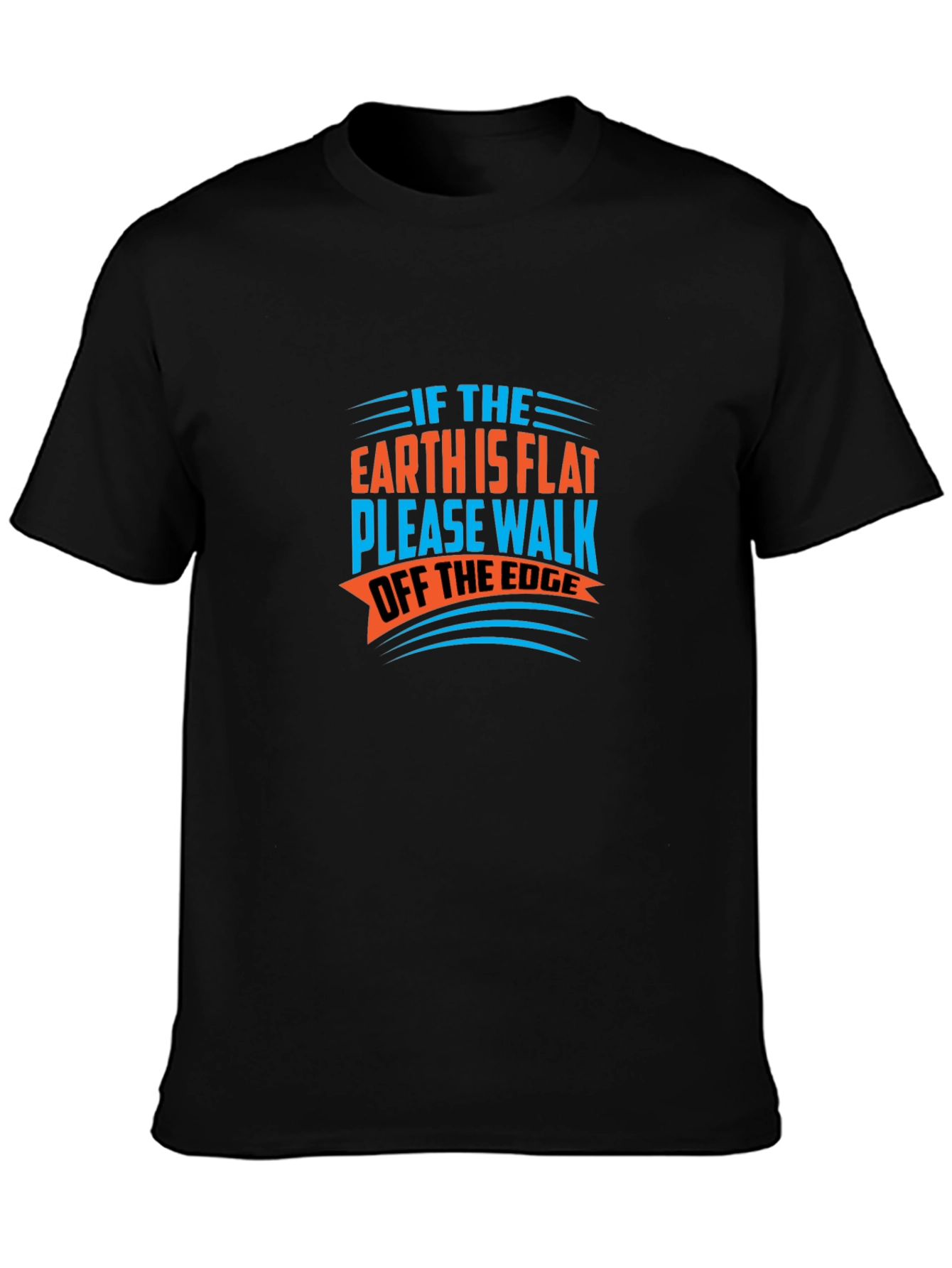 Flat Earth Humor Tee