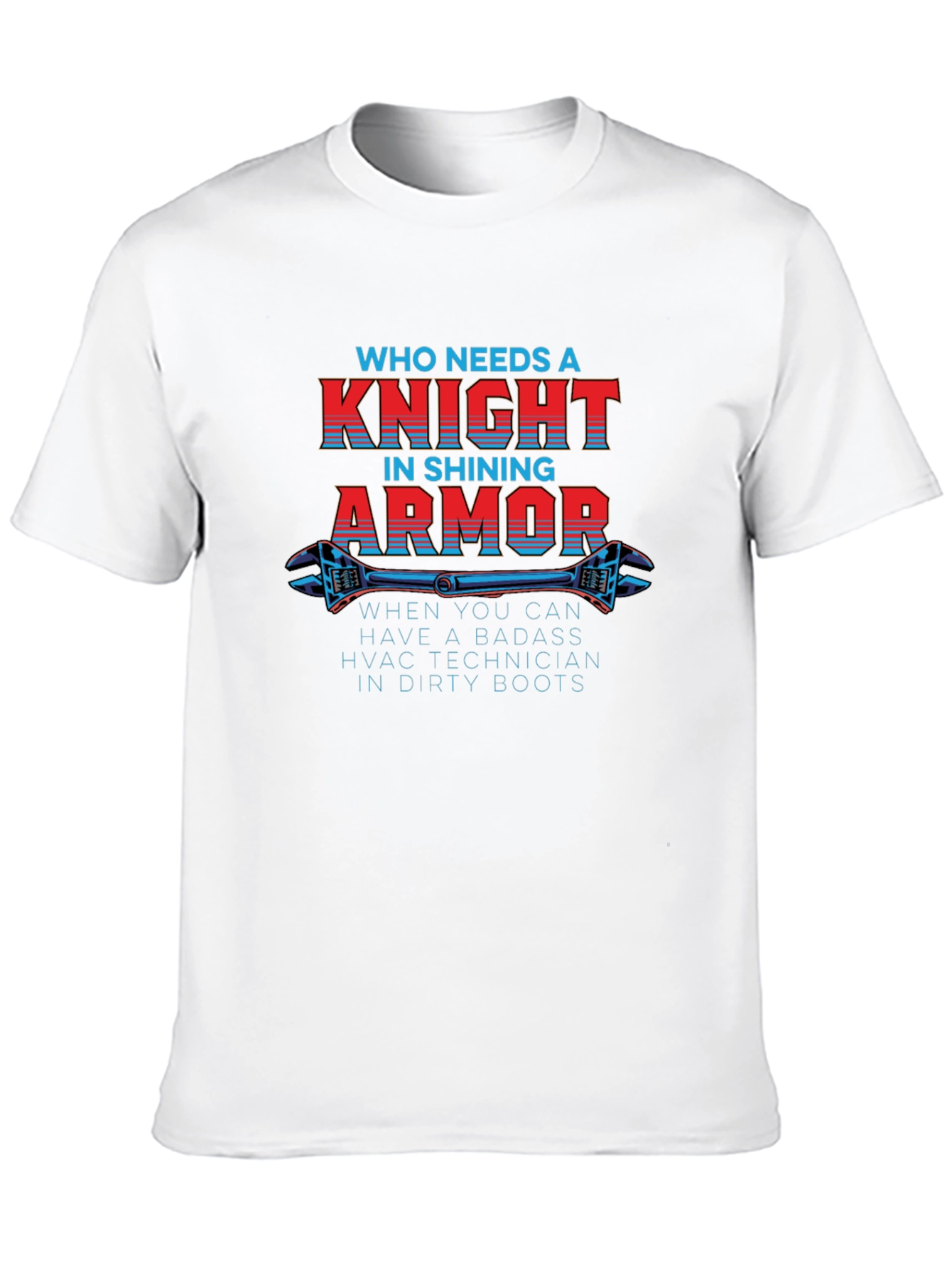HVAC Technician Badass Knight in Dirty Boots T-Shirt
