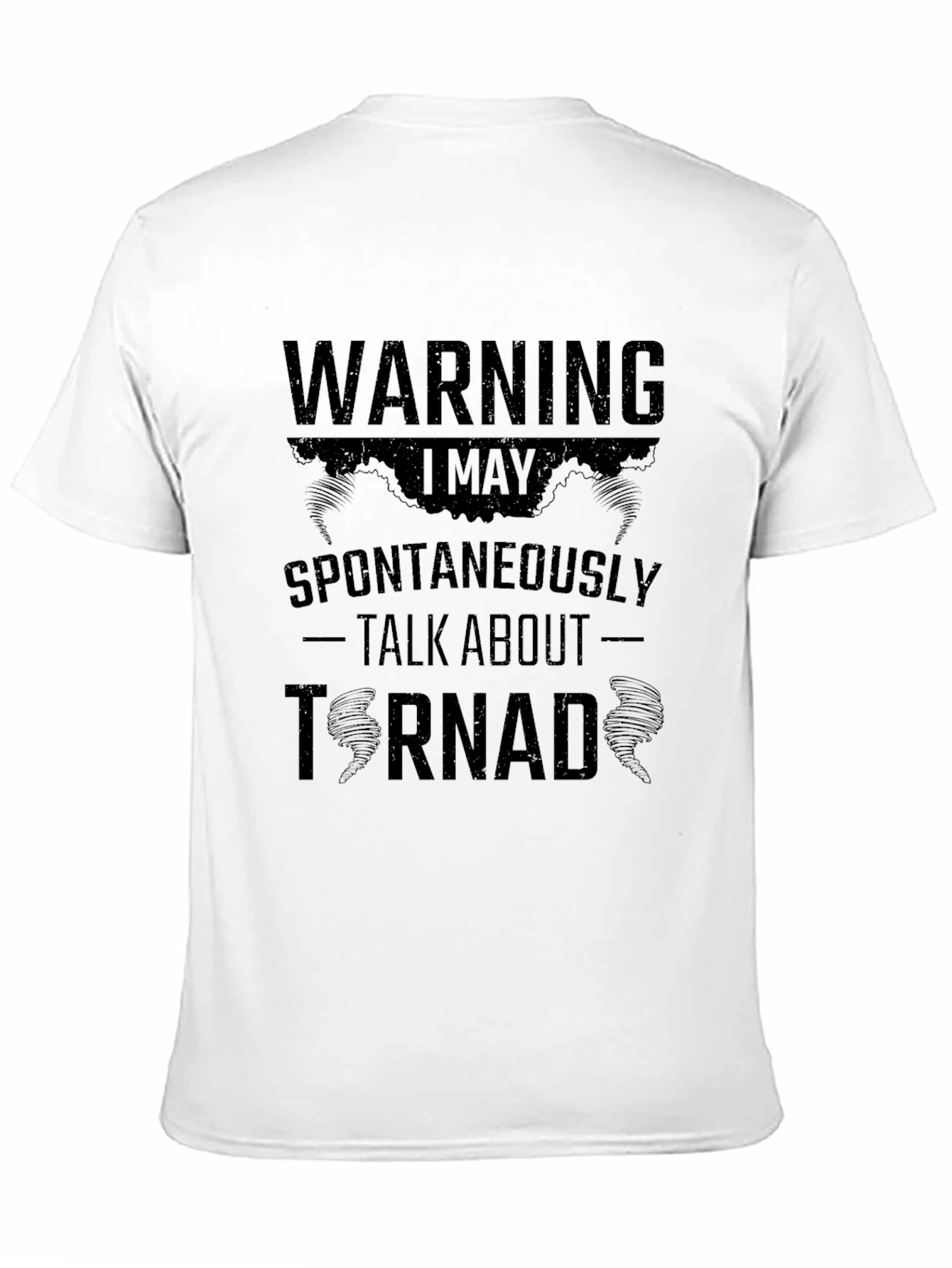Warning Tornado T-Shirt | Funny Weather Enthusiast Tee