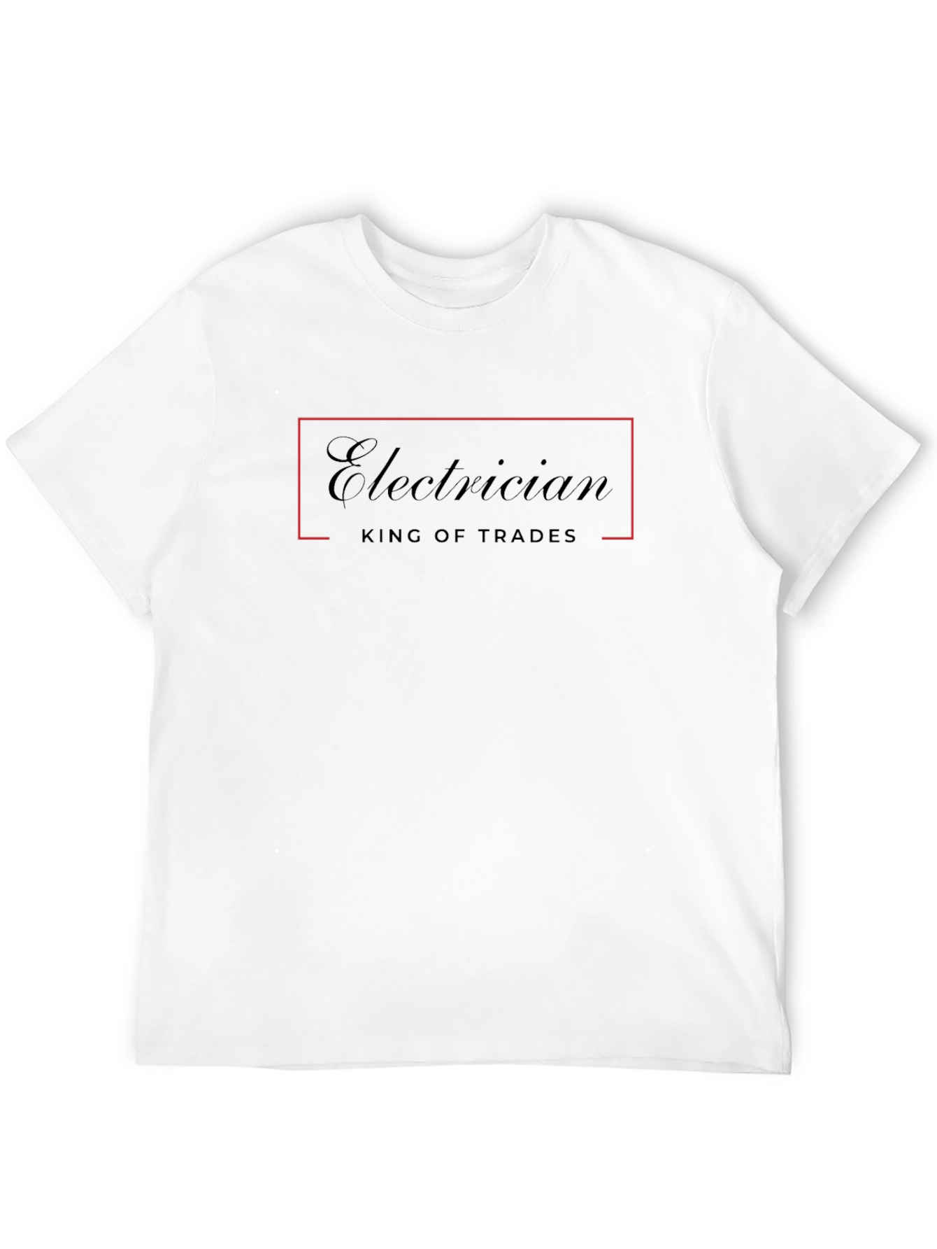 Electrician King of Trades T-Shirt