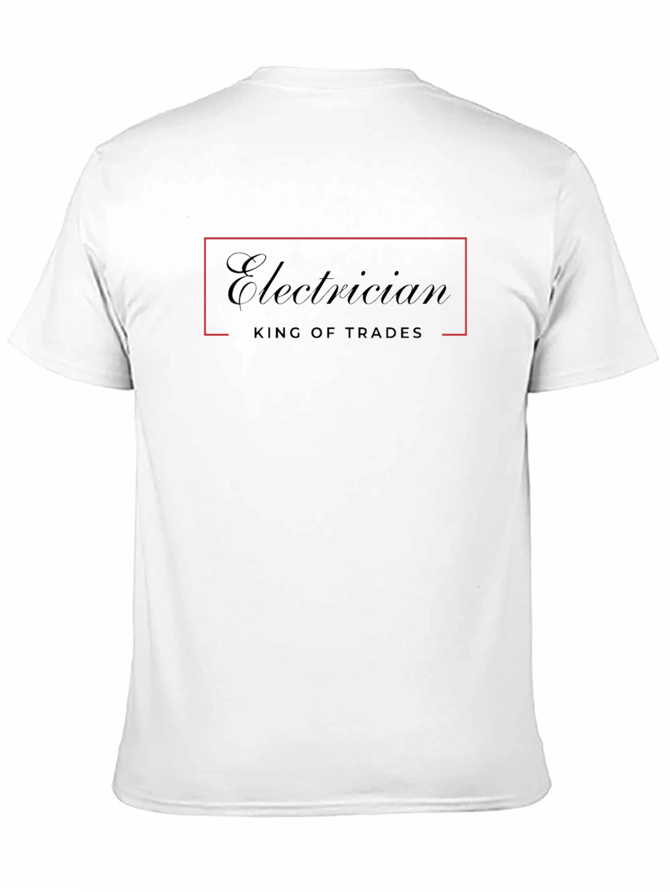 Electrician King of Trades T-Shirt