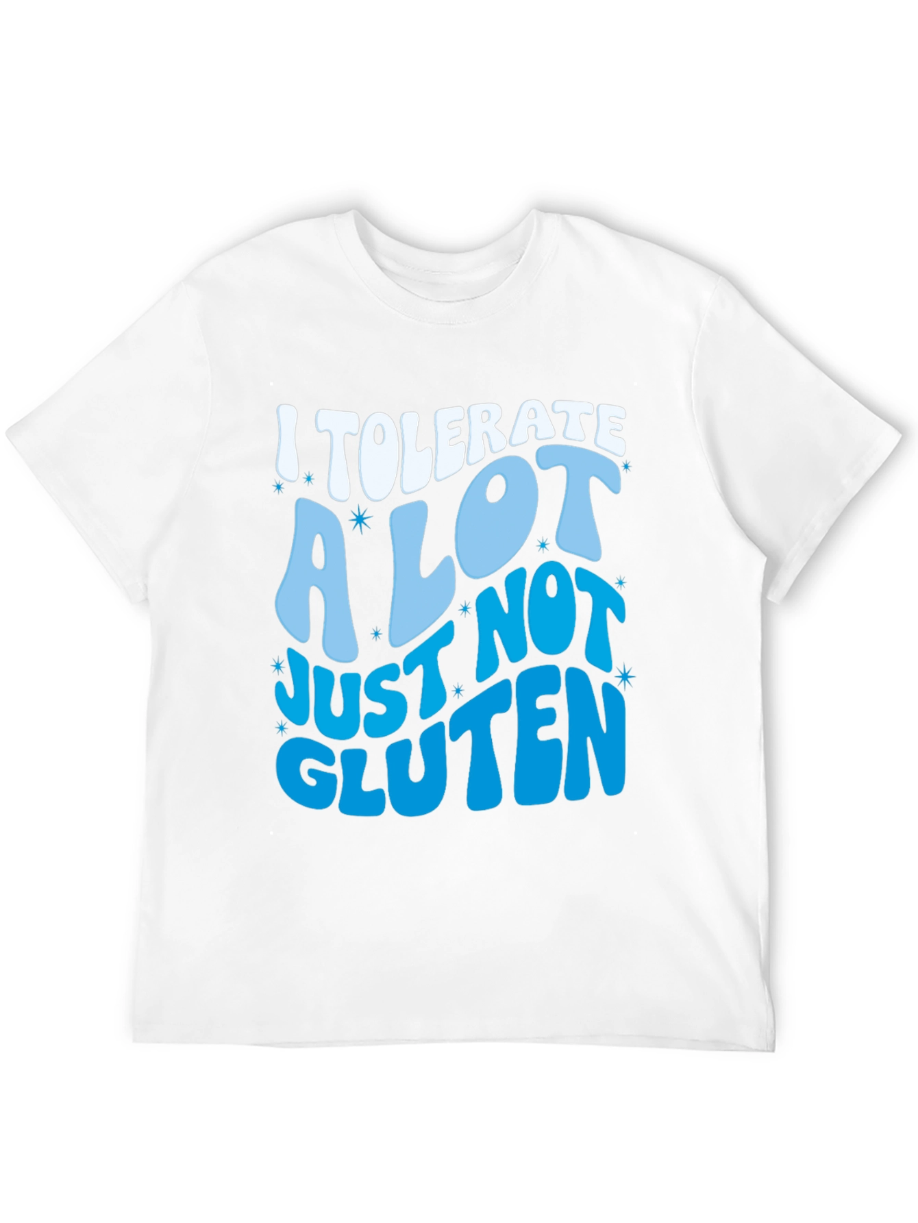 Humorous I Tolerate A Lot T-Shirt