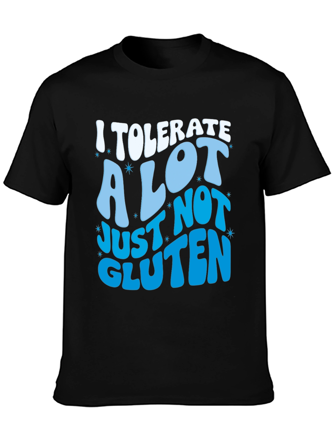 Humorous I Tolerate A Lot T-Shirt