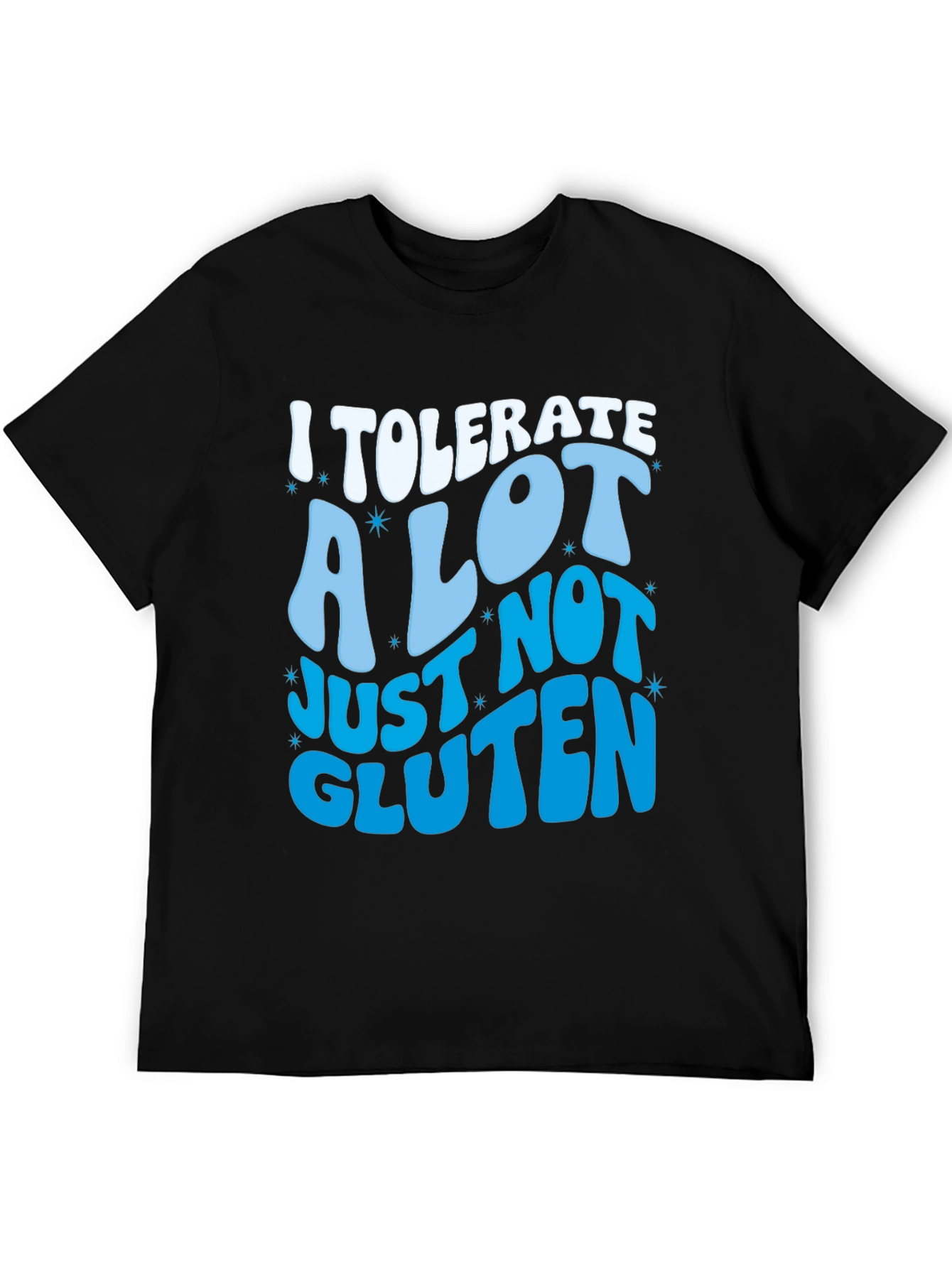 Humorous I Tolerate A Lot T-Shirt