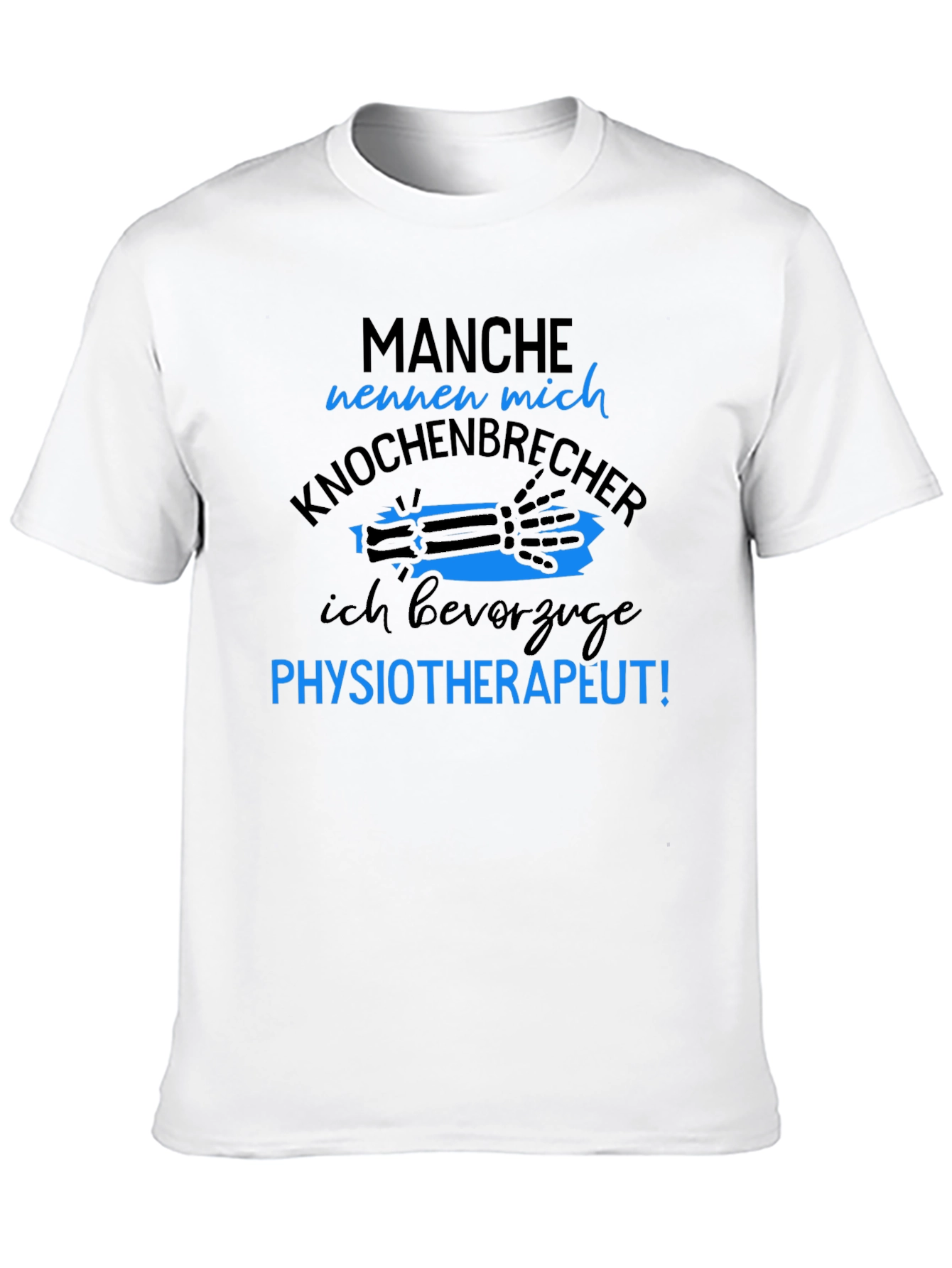 Funny Physiotherapist T-Shirt - Knochenbrecher Design