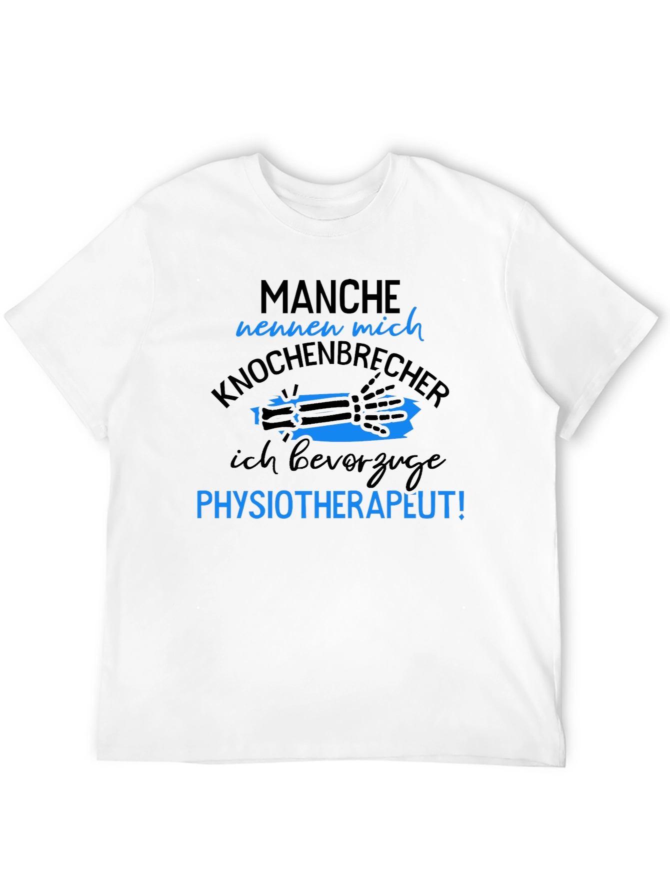 Funny Physiotherapist T-Shirt - Knochenbrecher Design