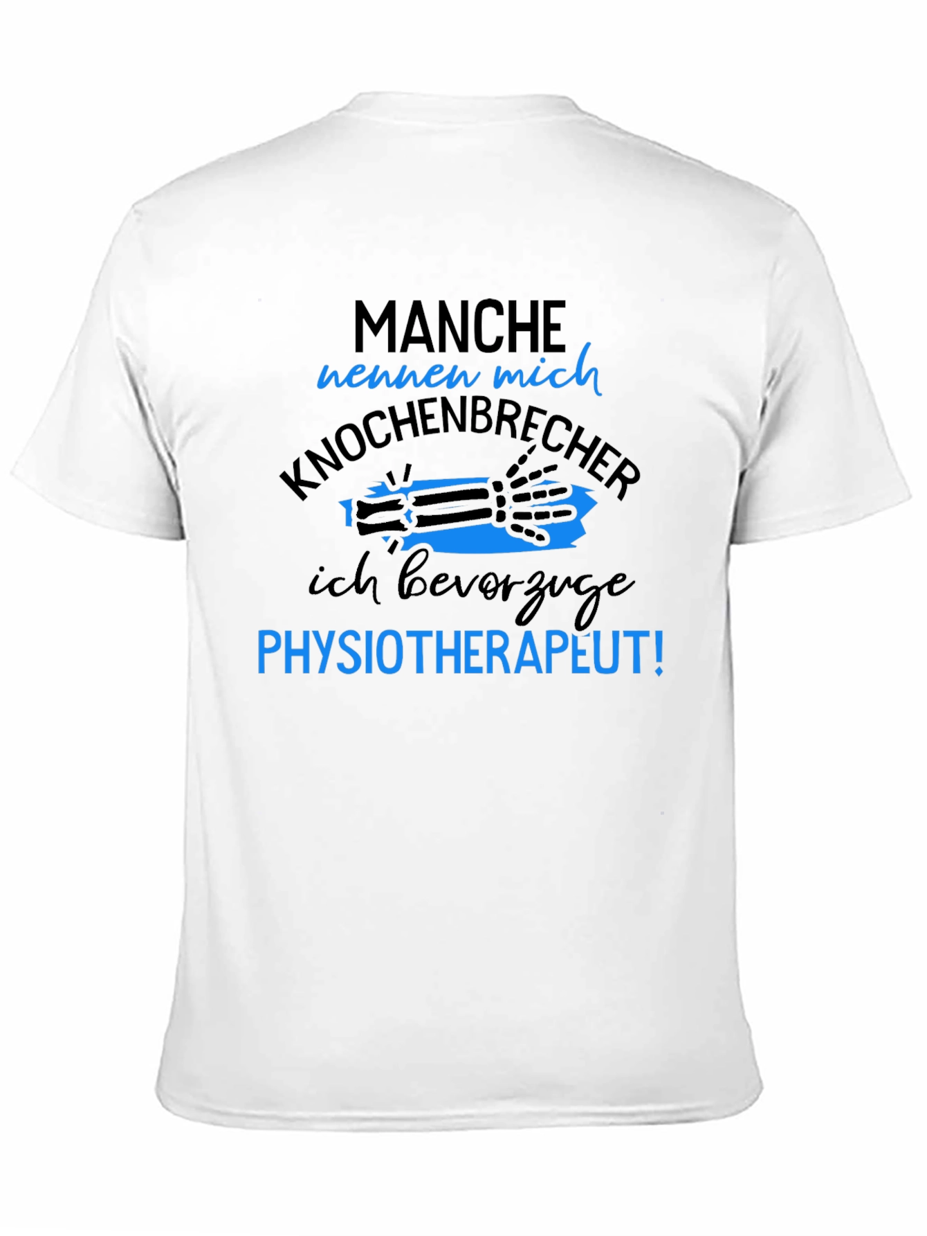 Funny Physiotherapist T-Shirt - Knochenbrecher Design