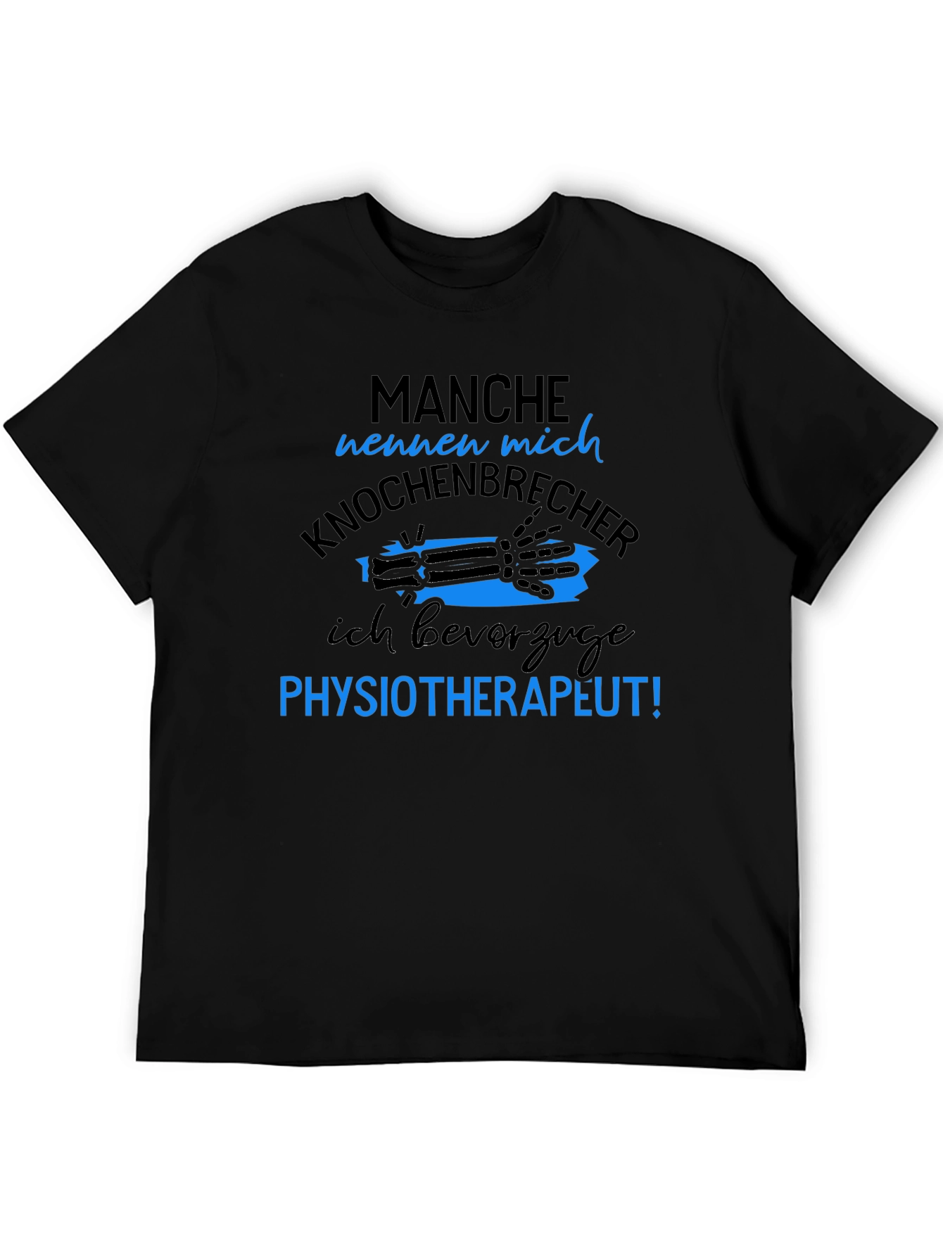 Funny Physiotherapist T-Shirt - Knochenbrecher Design