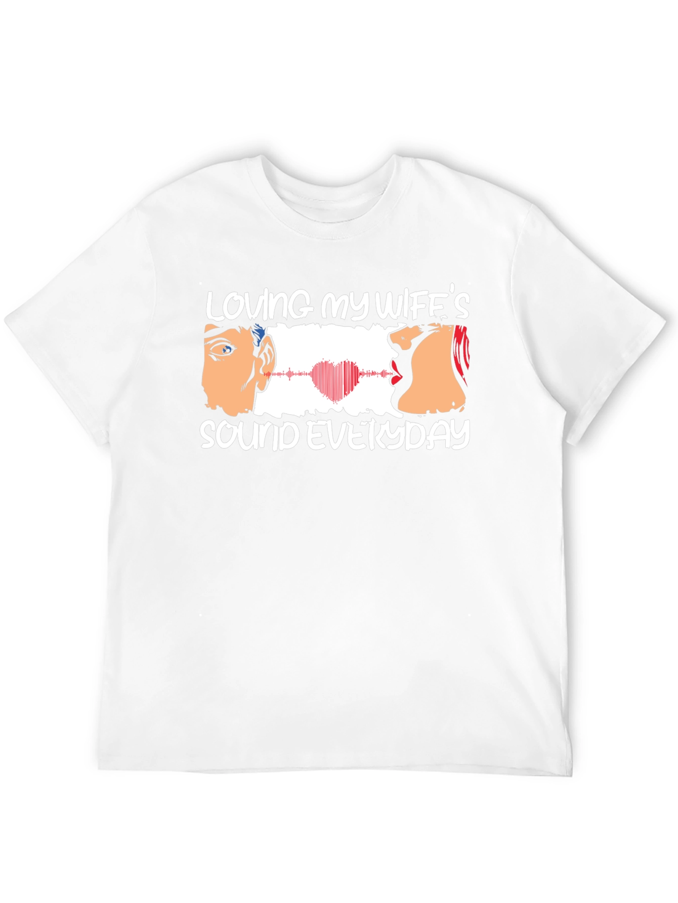 Loving My Wifes Sound T-Shirt - Husband Gift
