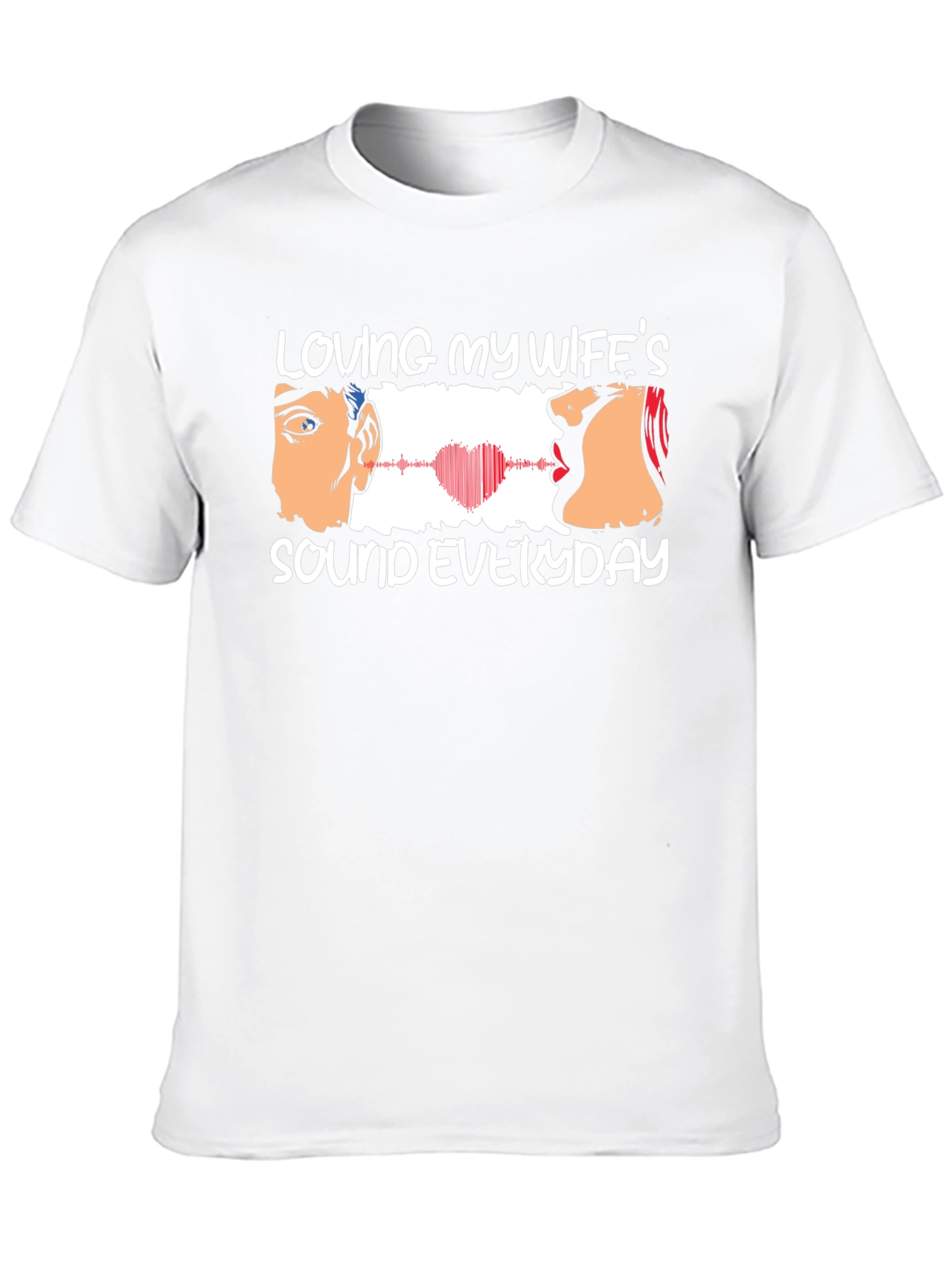 Loving My Wifes Sound T-Shirt - Husband Gift