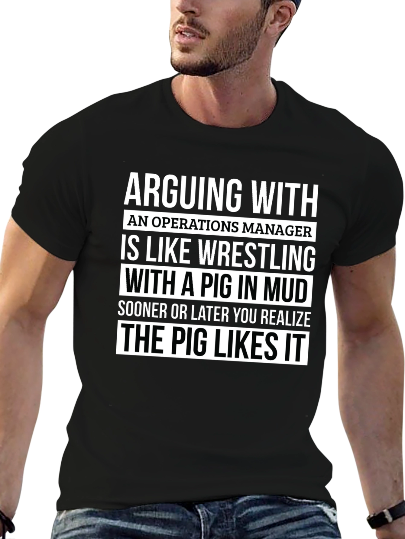 Operations Manager Pig in Mud T-Shirt