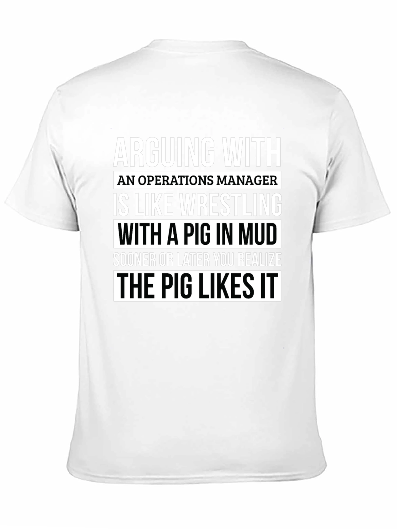 Operations Manager Pig in Mud T-Shirt
