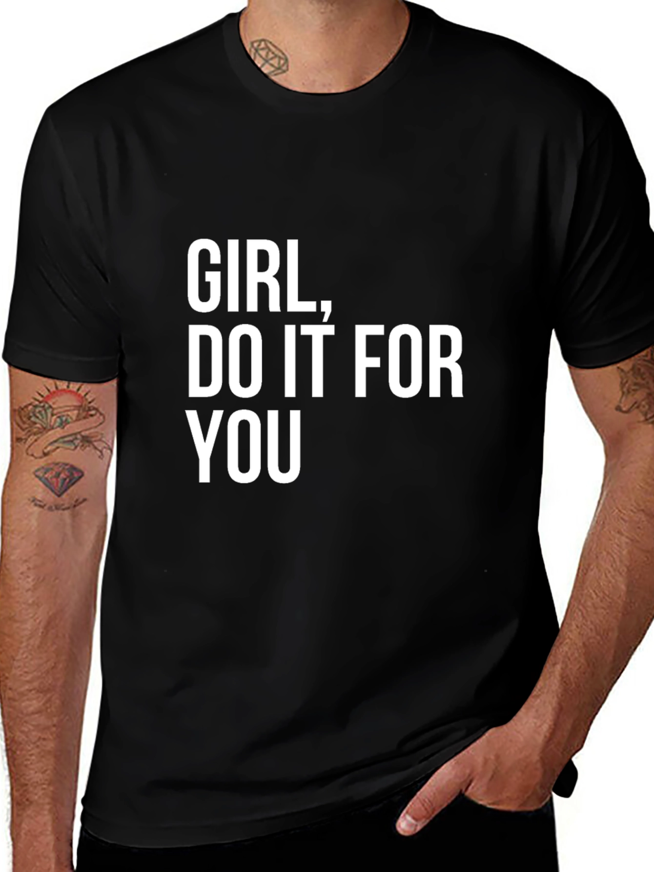 Girl Do It For You - Graphic T-Shirt