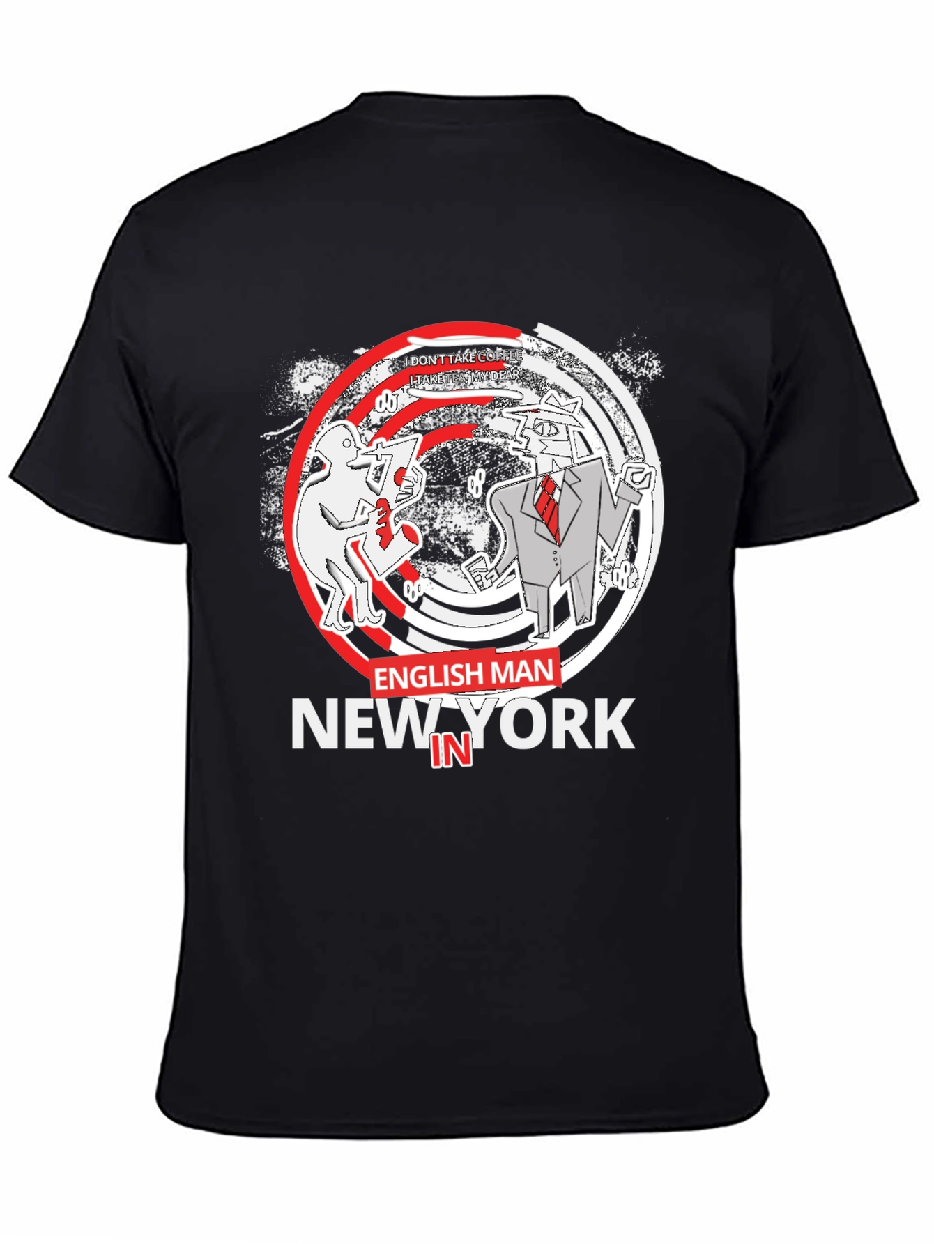 Englishman in New York Graphic T-Shirt