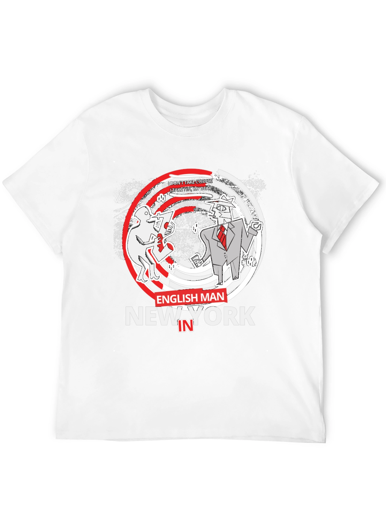 Englishman in New York Graphic T-Shirt