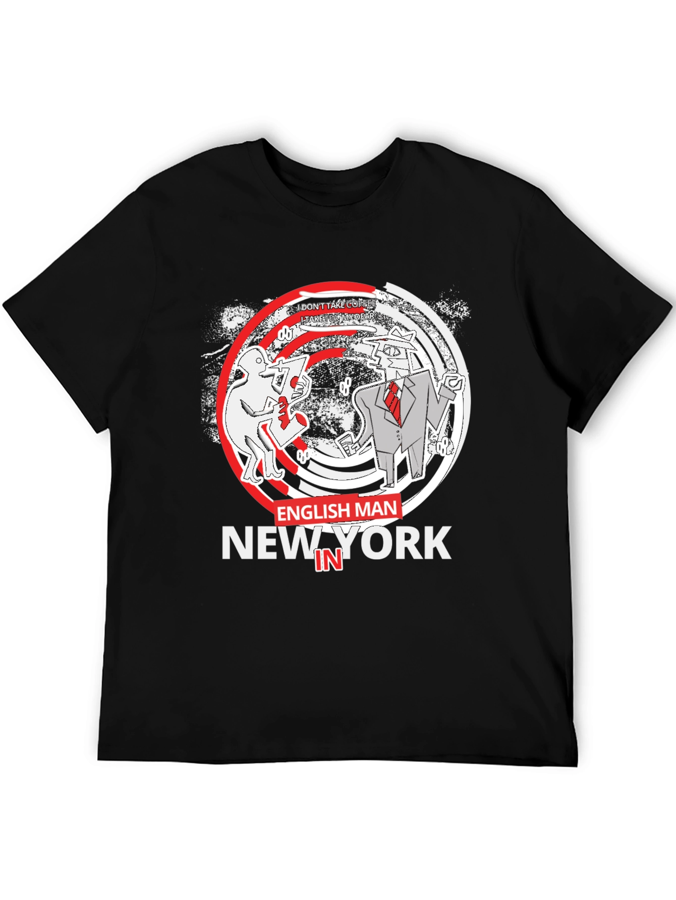 Englishman in New York Graphic T-Shirt