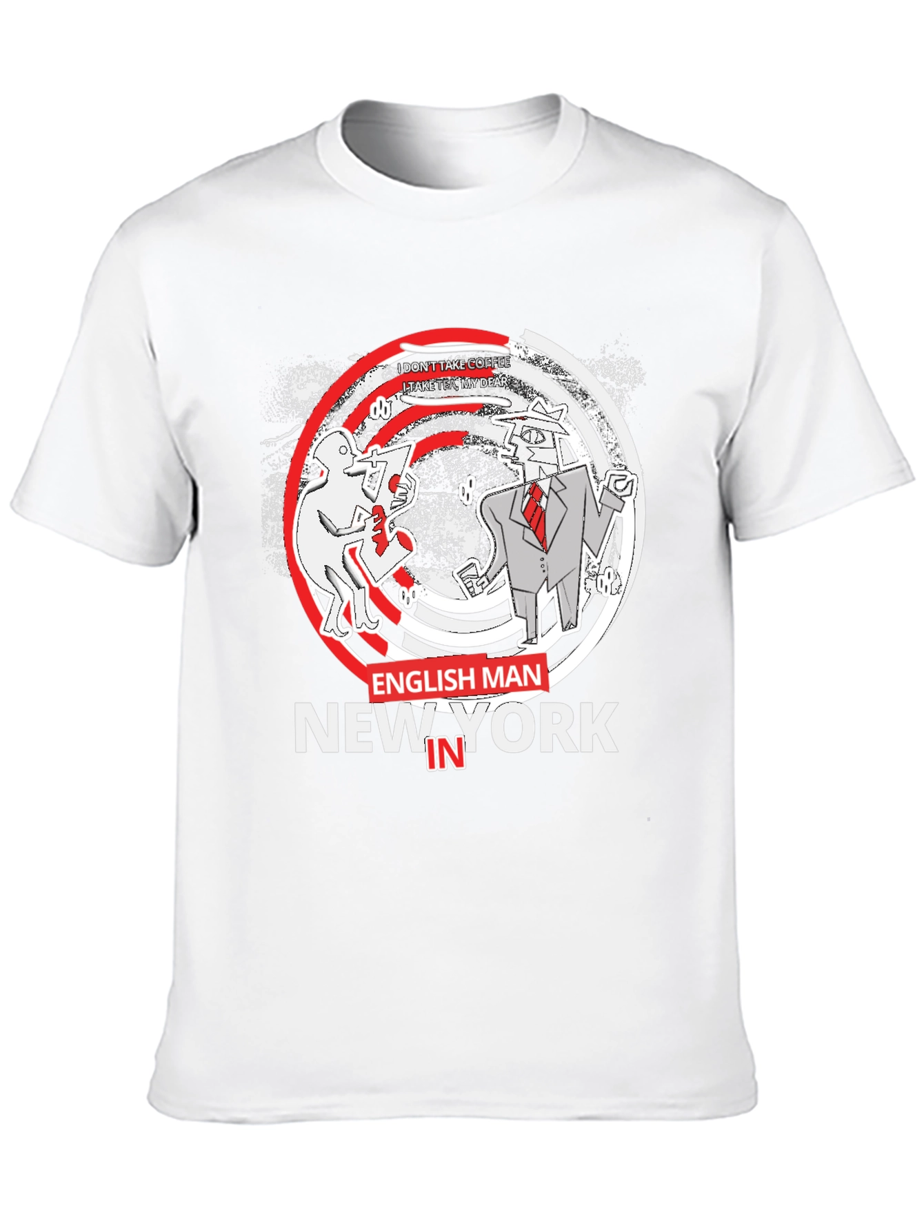 Englishman in New York Graphic T-Shirt