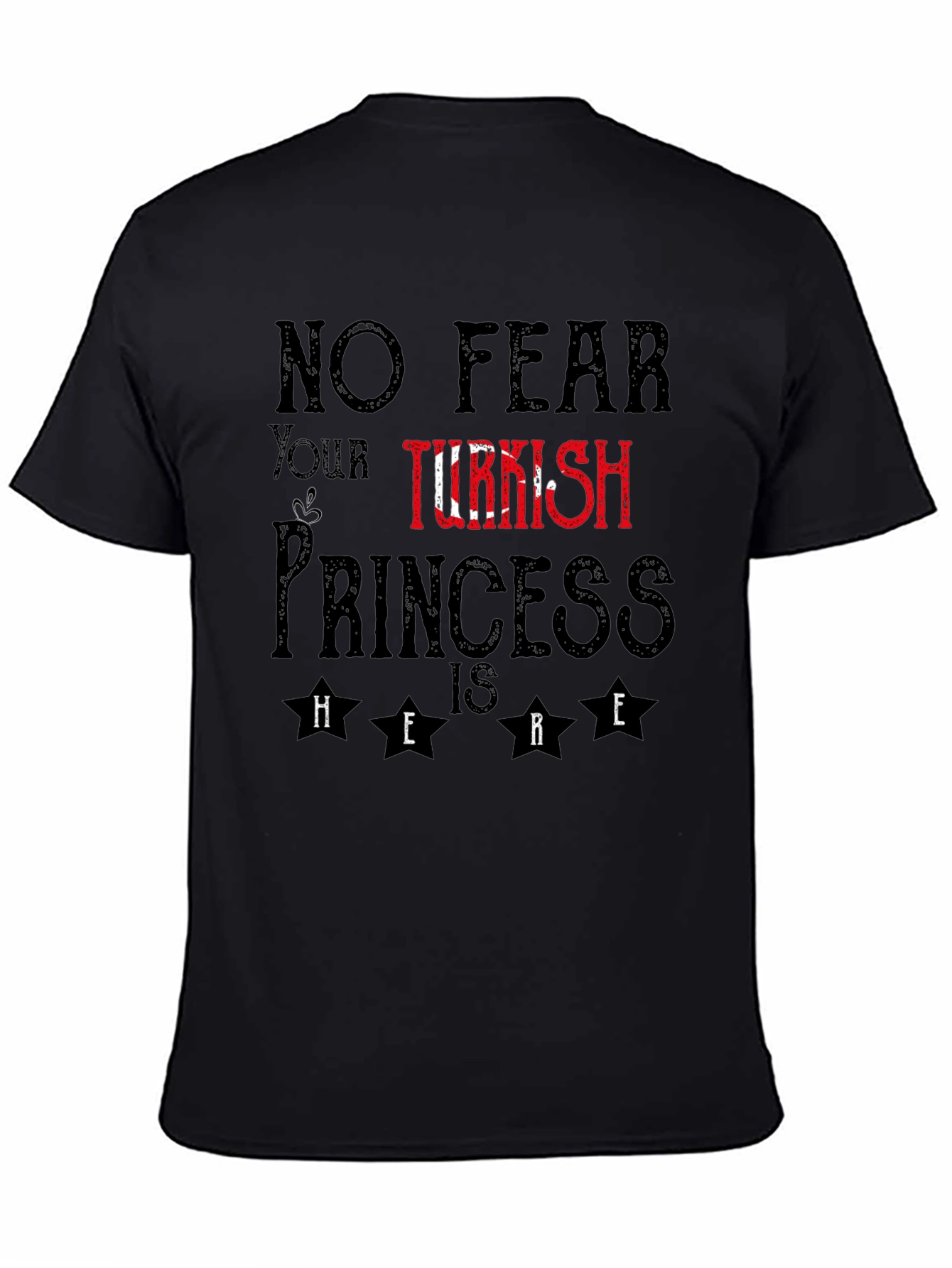 Turkish Princess T-Shirt - No Fear Funny Novelty Tee