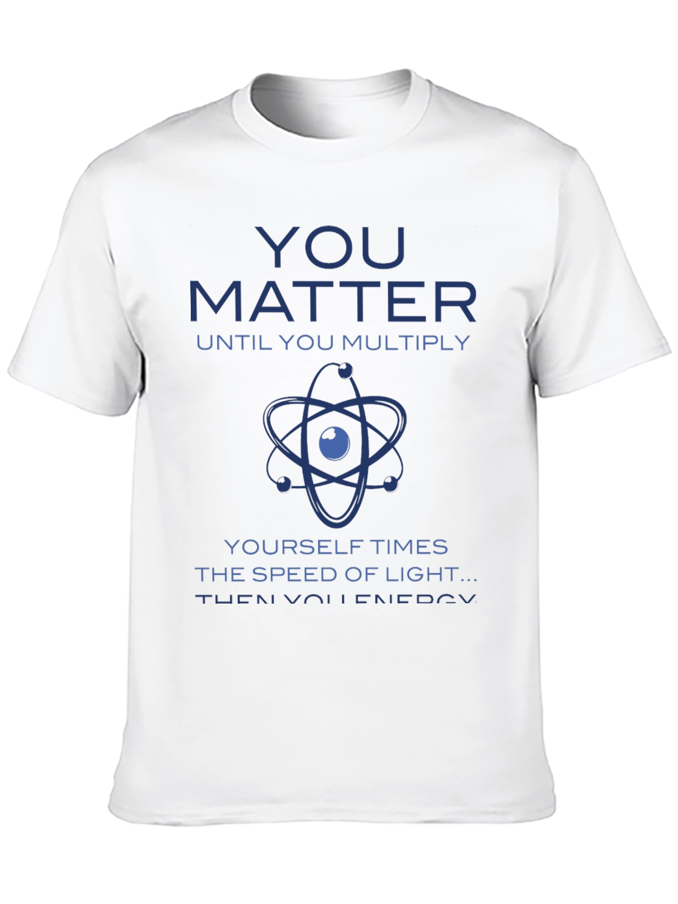 You Matter Science T-Shirt