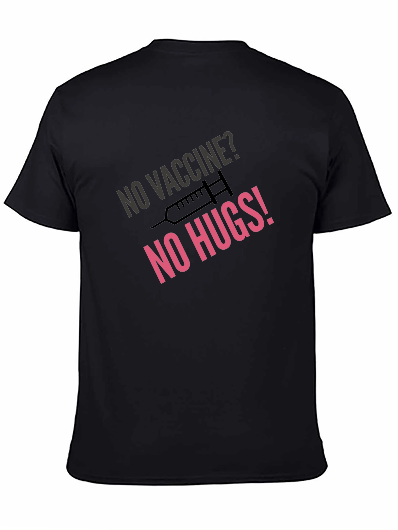 No Vaccine No Hugs Black Graphic Tee