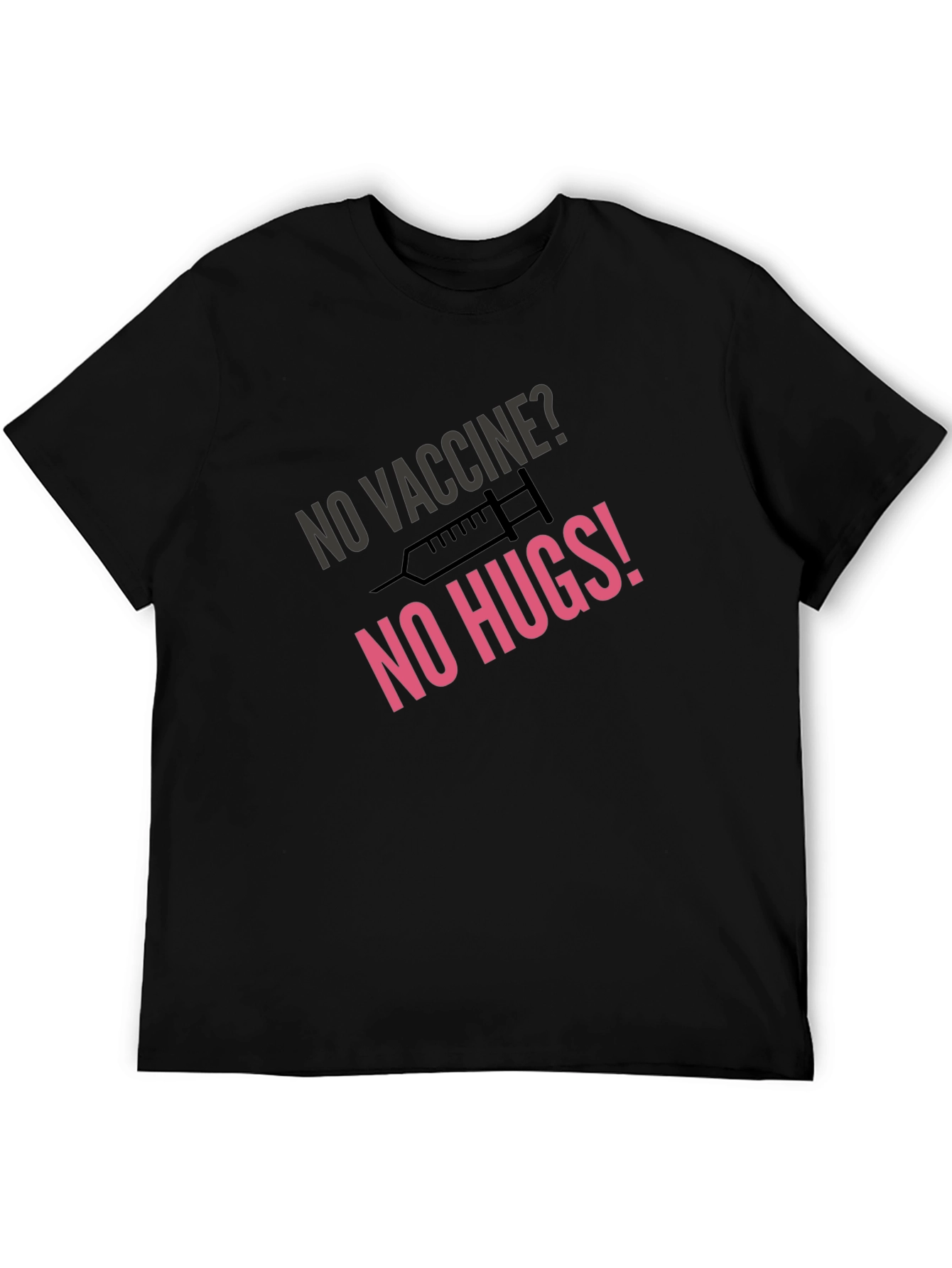 No Vaccine No Hugs Black Graphic Tee