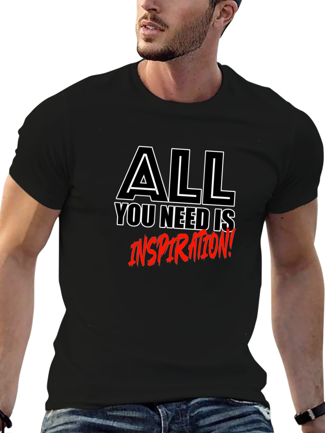 Inspirational T-Shirt - All You Need is Inspiration!
