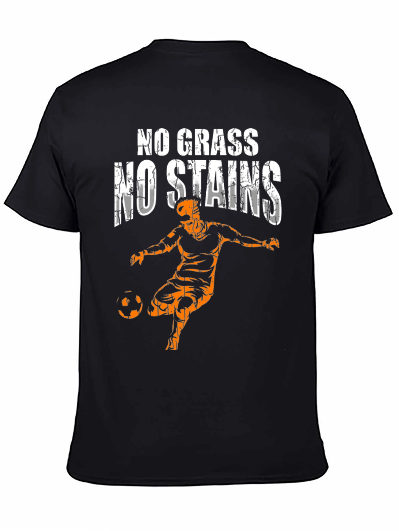 No Grass No Stains Soccer T-Shirt
