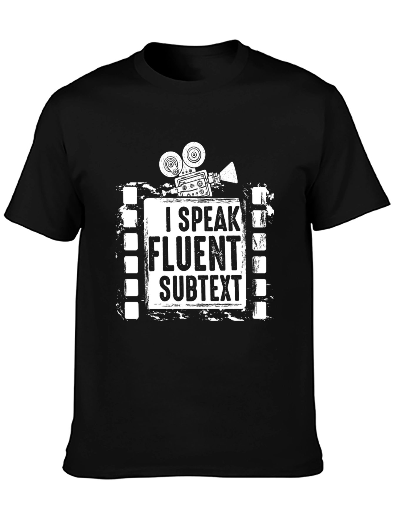 I Speak Fluent Subtext T-Shirt - Movie Buff Tee