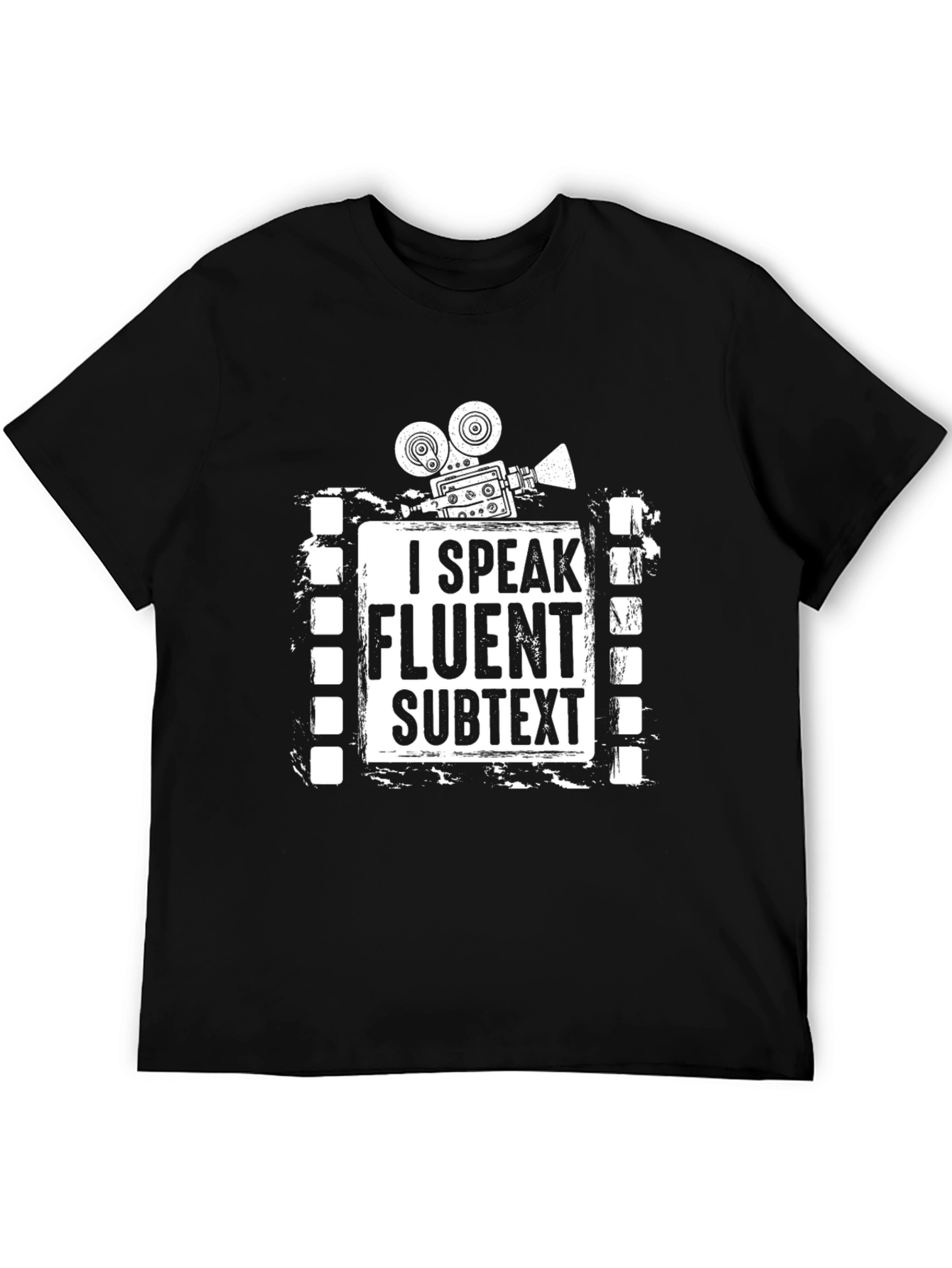 I Speak Fluent Subtext T-Shirt - Movie Buff Tee