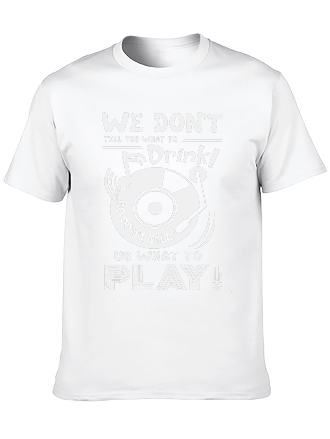 Humorous We Dont Drink Graphic T-Shirt