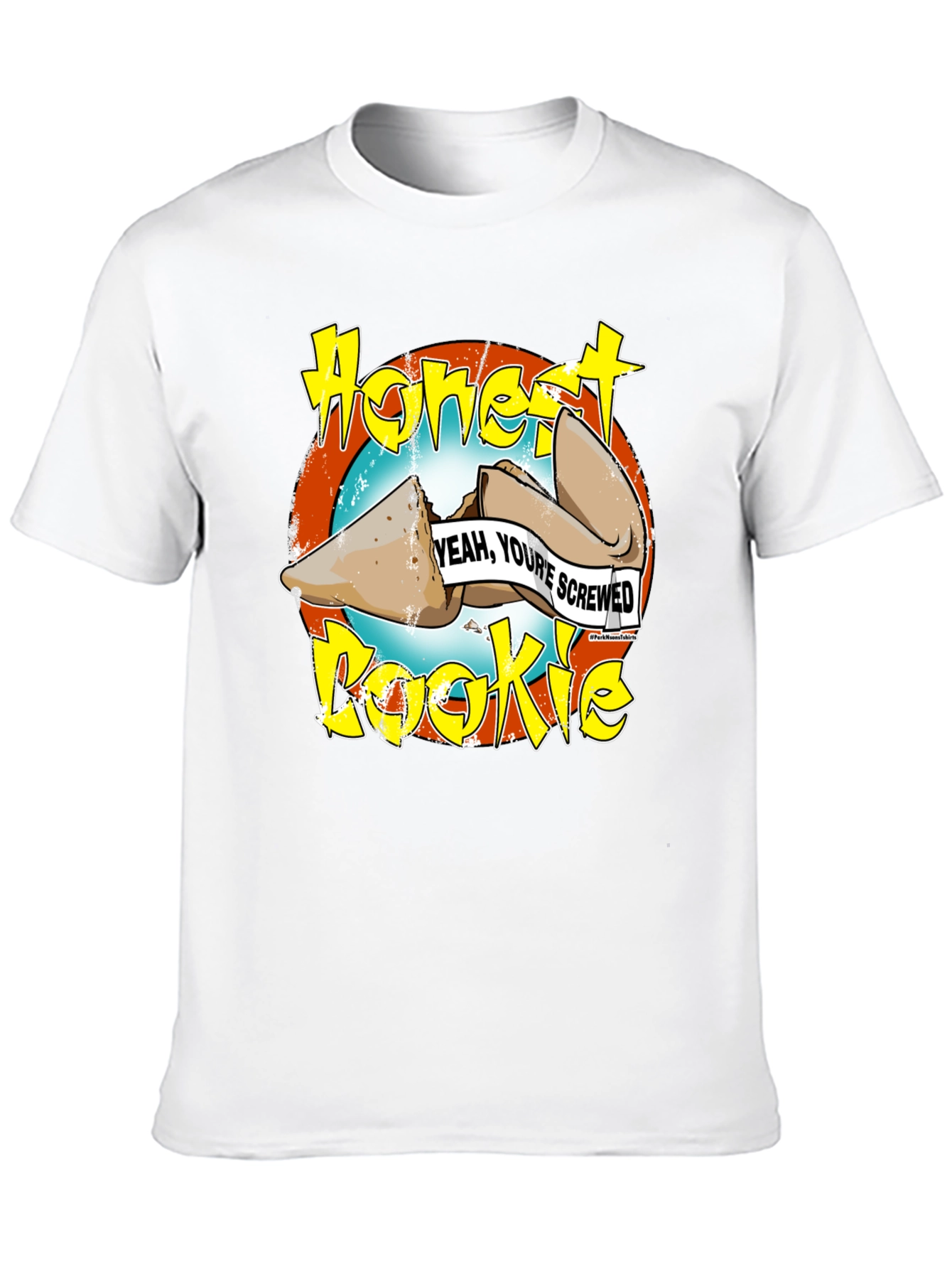 Honest Cookie Fortune Funny T-Shirt