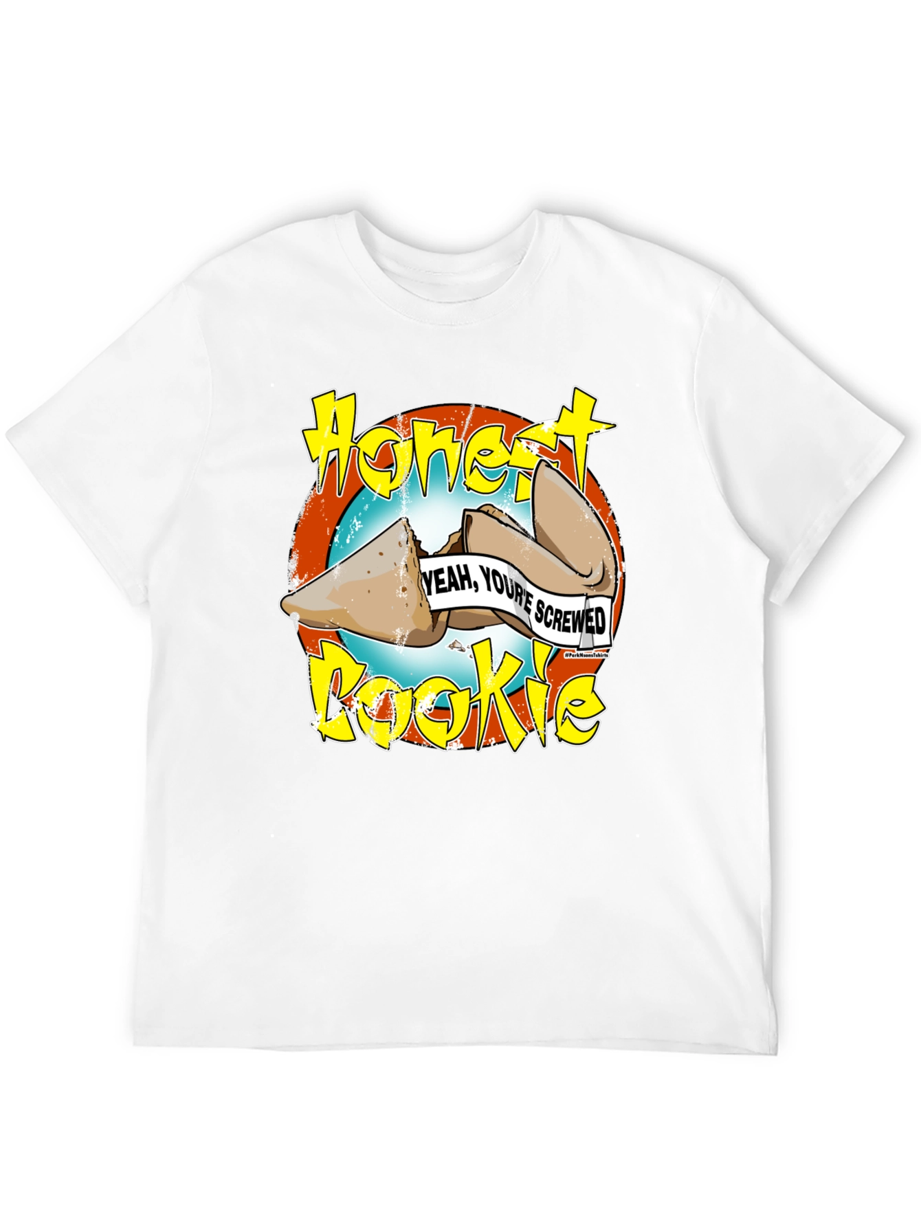 Honest Cookie Fortune Funny T-Shirt