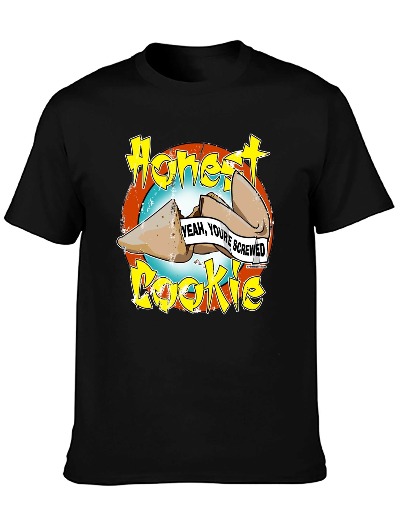 Honest Cookie Fortune Funny T-Shirt