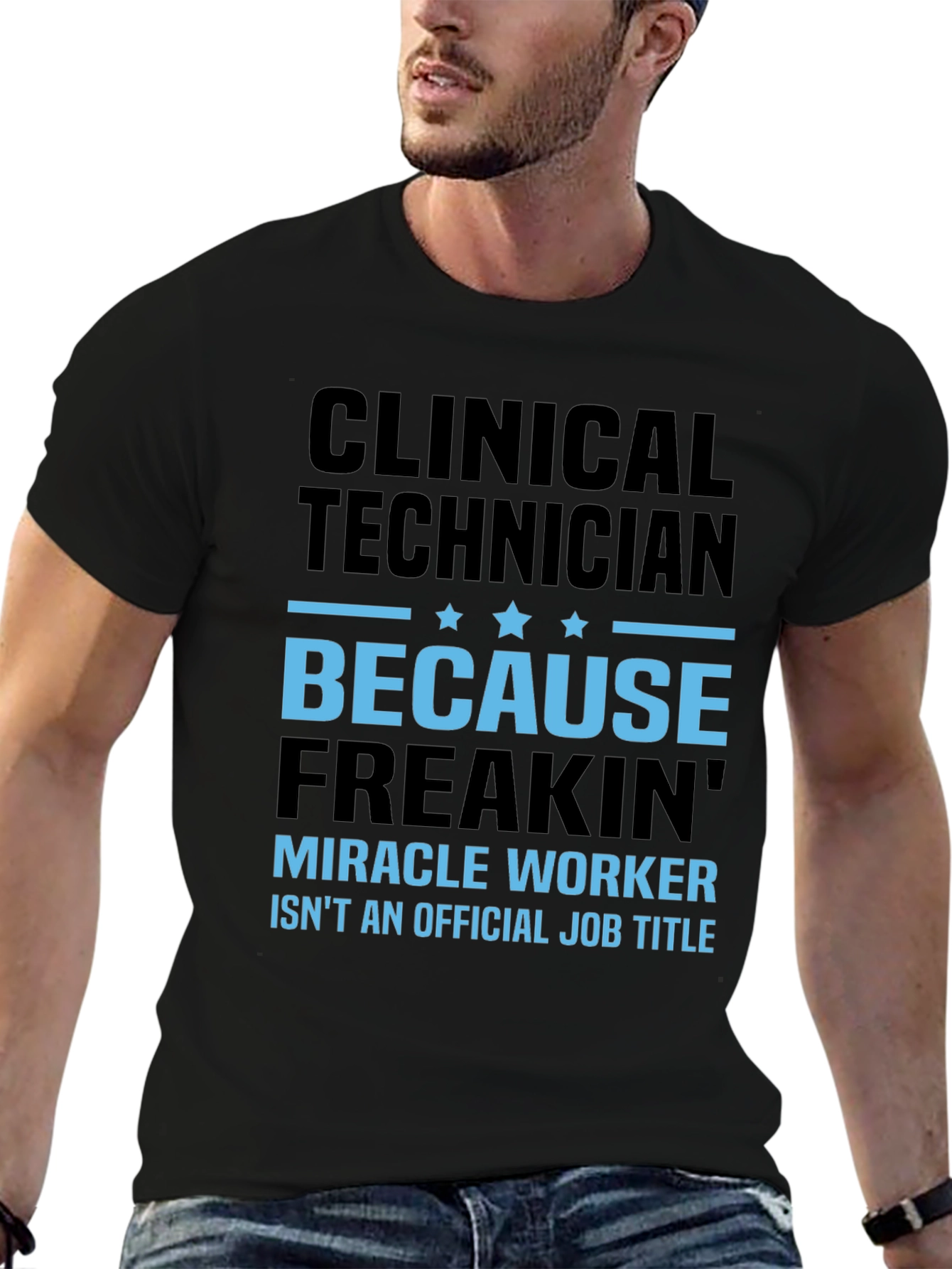 Clinical Technician Miracle Worker T-Shirt