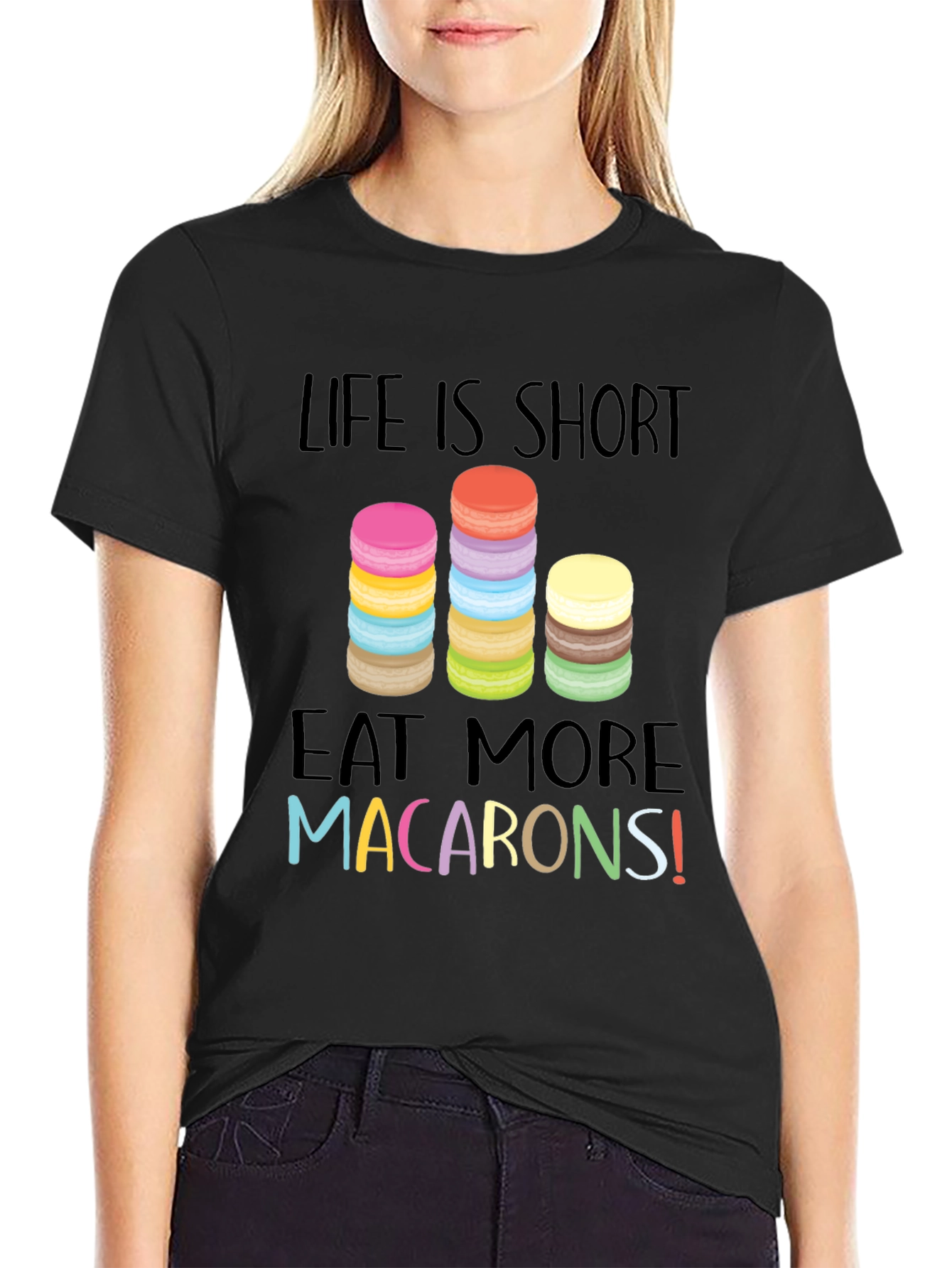 Life is Short Eat Macarons Graphic T-Shirt