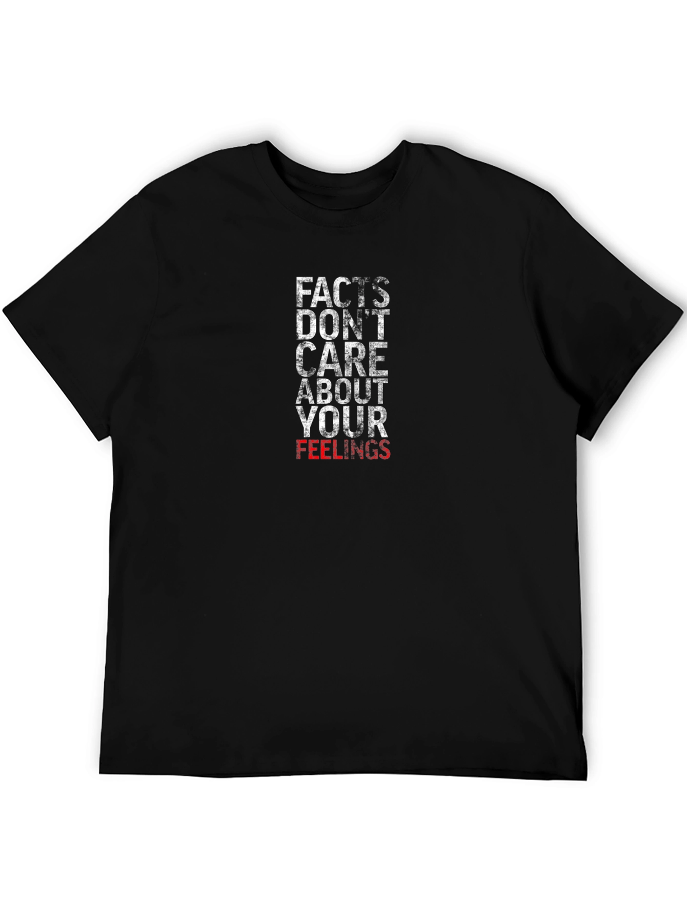 Facts Dont Care About Your Feelings T-Shirt