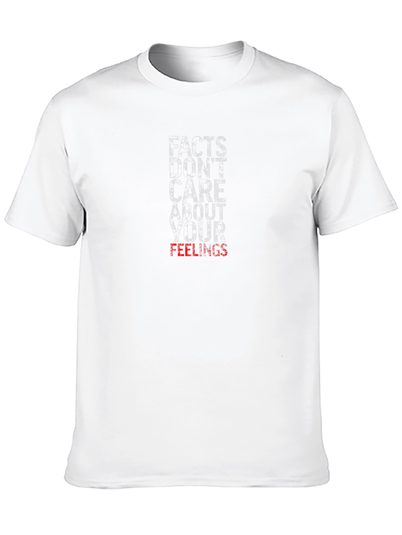 Facts Dont Care About Your Feelings T-Shirt