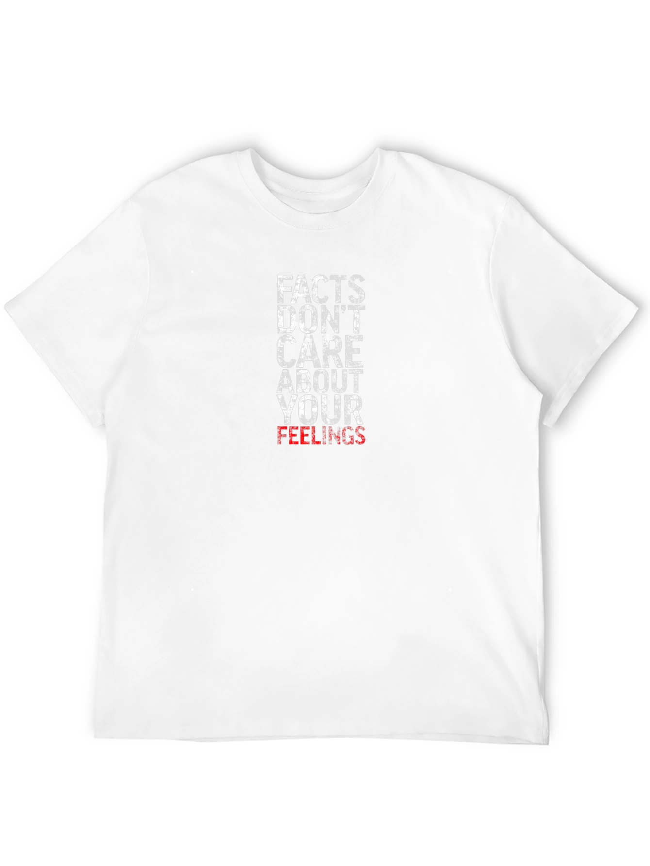 Facts Dont Care About Your Feelings T-Shirt