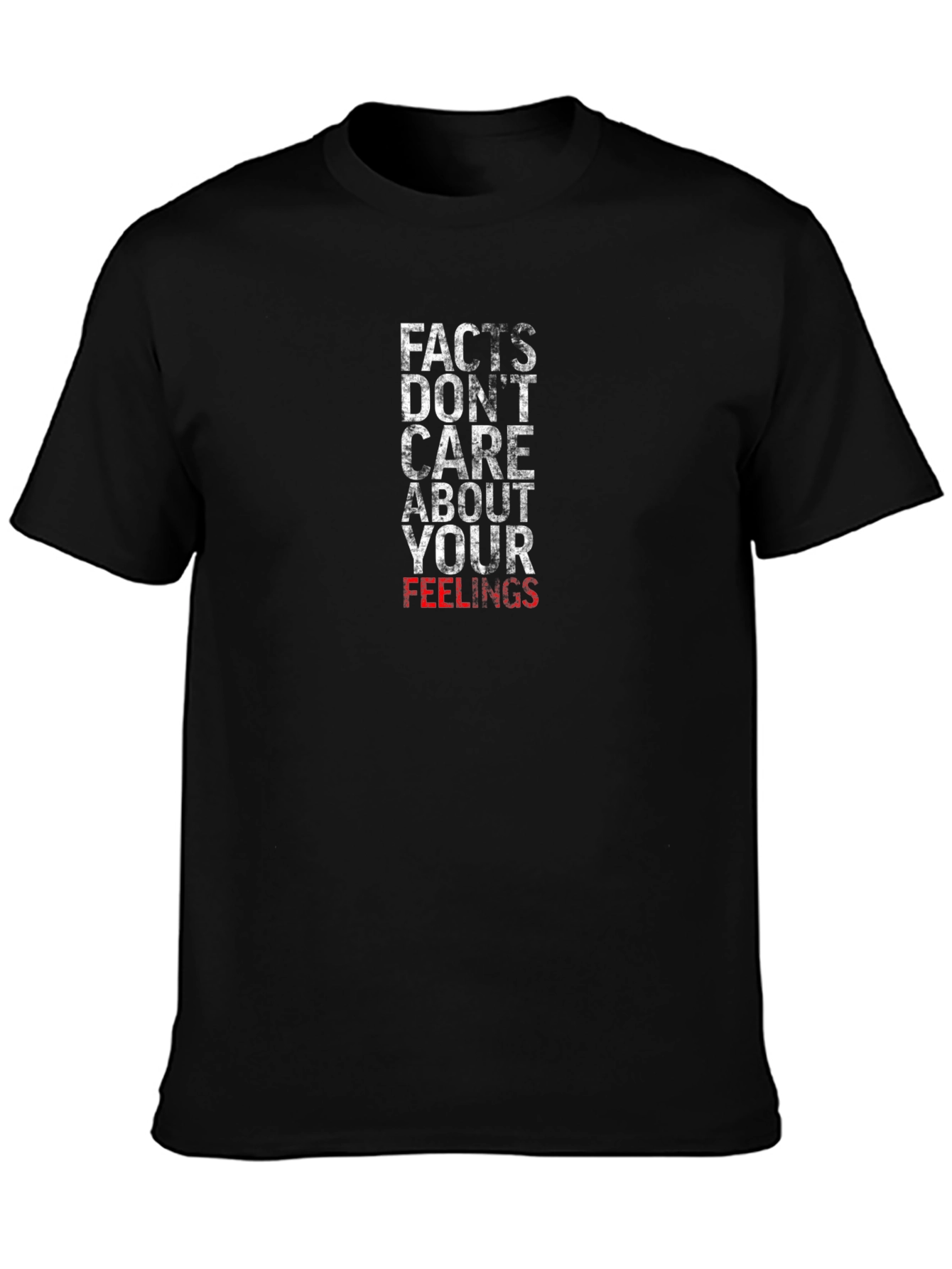 Facts Dont Care About Your Feelings T-Shirt